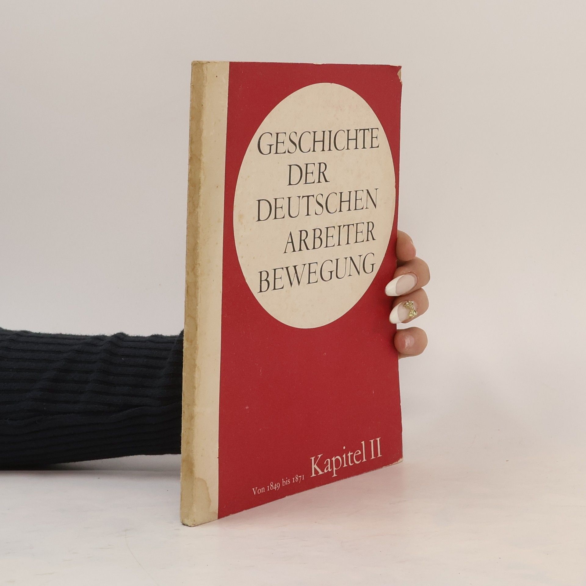 AA.VV. Geschichte der Deutschen Arbeiter bewegung. Kapitel II