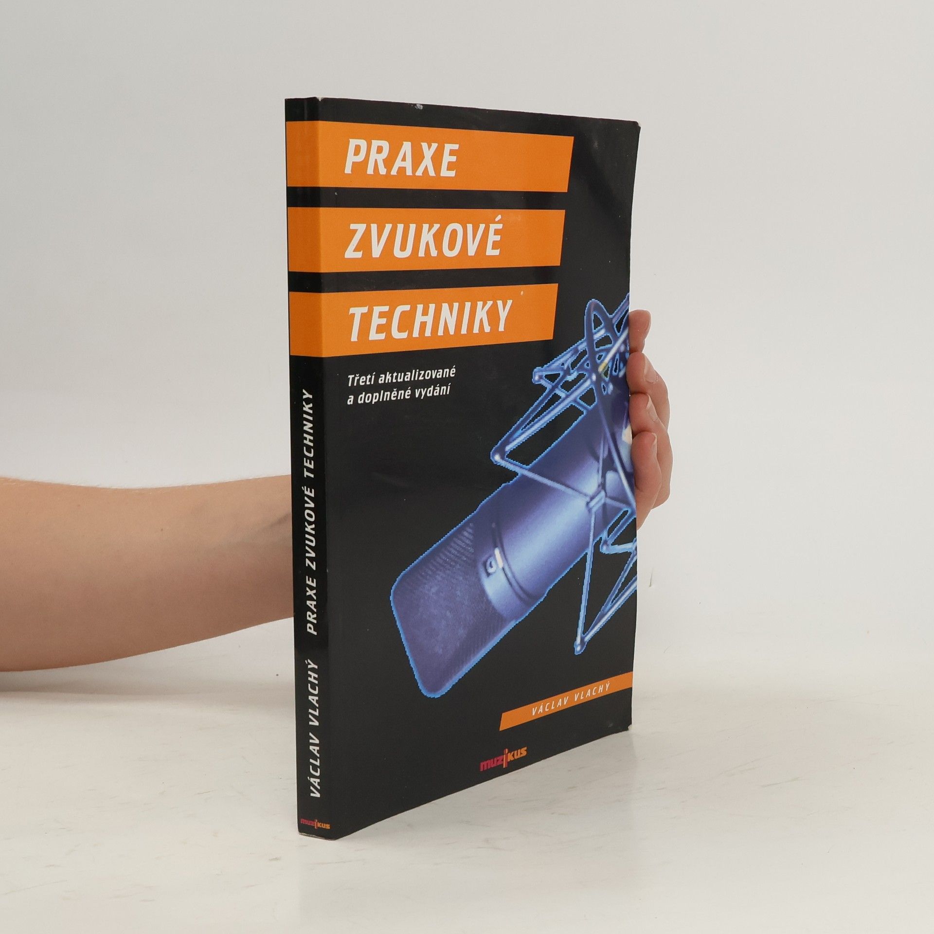 Václav Vlachý Praxe zvukové techniky