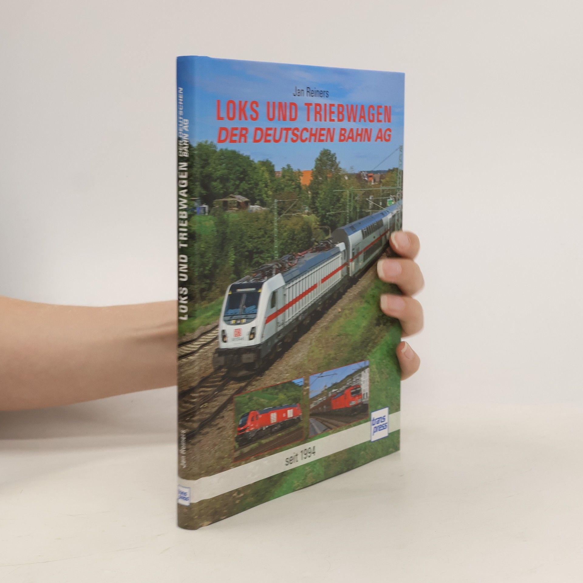Jan Reiners Loks und Triebwagen der Deutschen Bahn AG