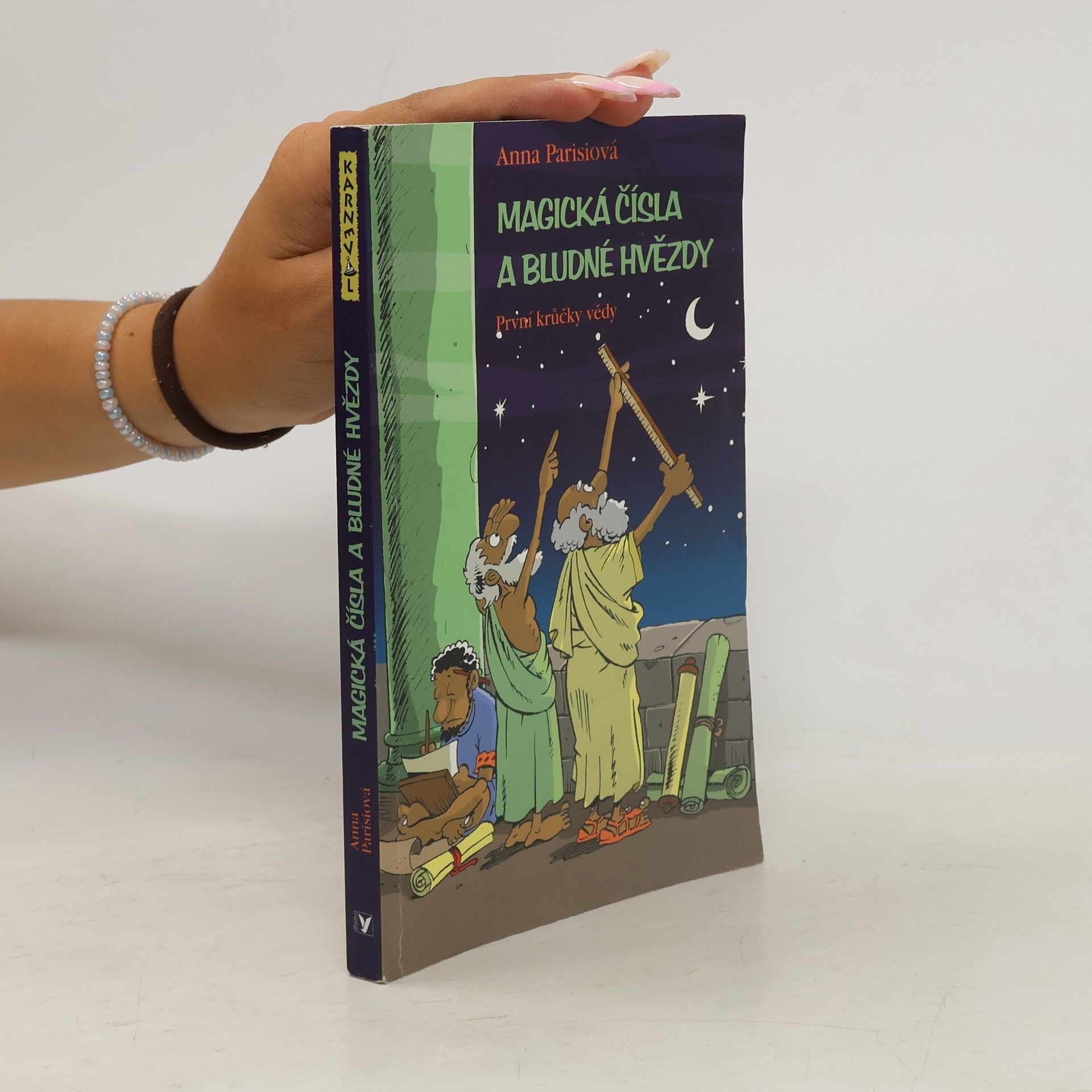 Anna Parisi Magická čísla a bludné hvězdy - První krůčky vědy
