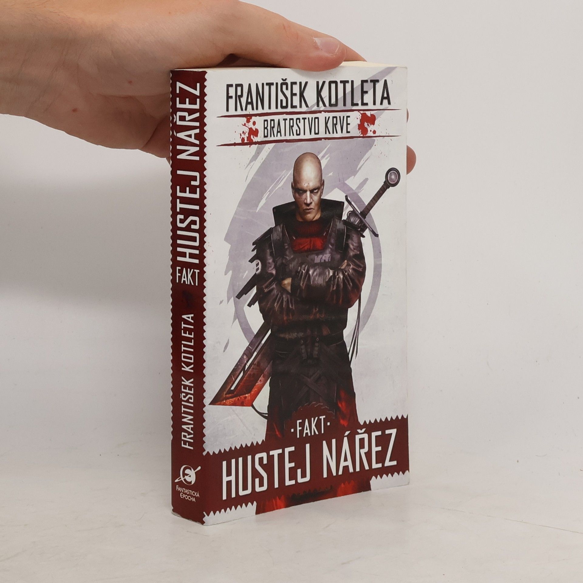 František Kotleta Fakt hustej nářez. Bratrstvo krve. Díl 2.