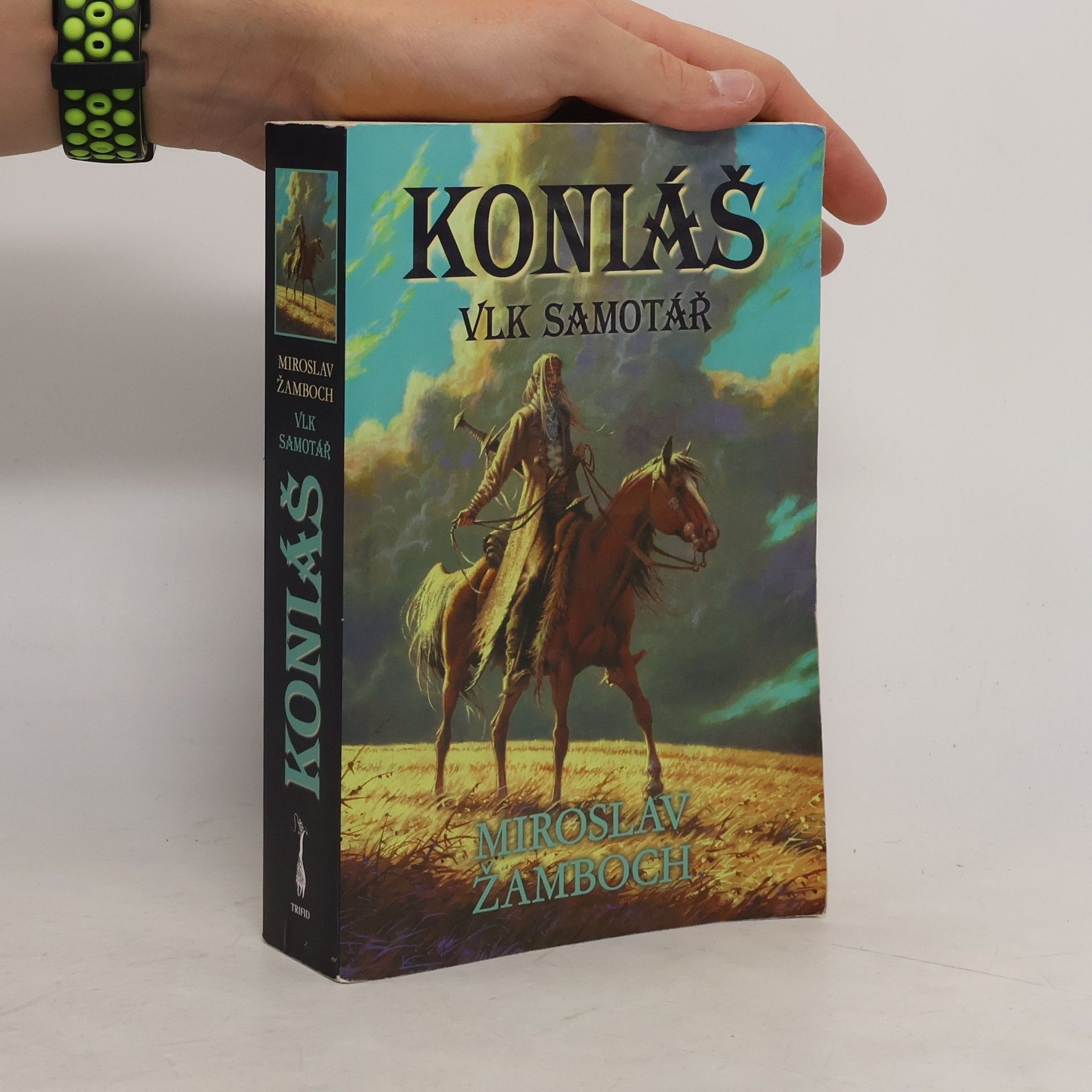 Miroslav Žamboch Koniáš. Vlk samotář