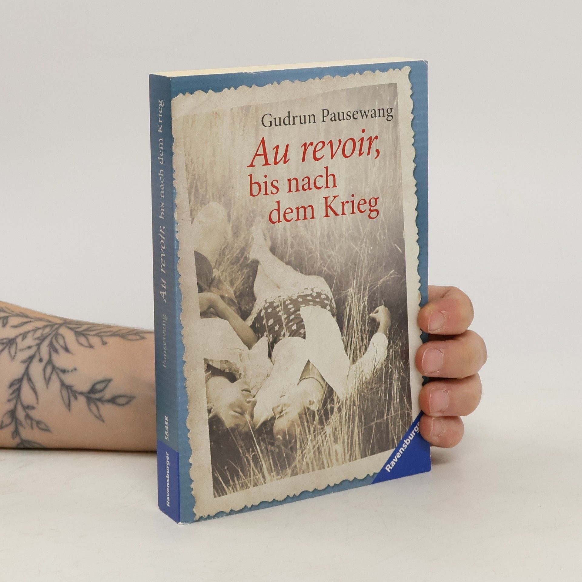 Gudrun Pausenwang Au revoir, bis nach dem Krieg