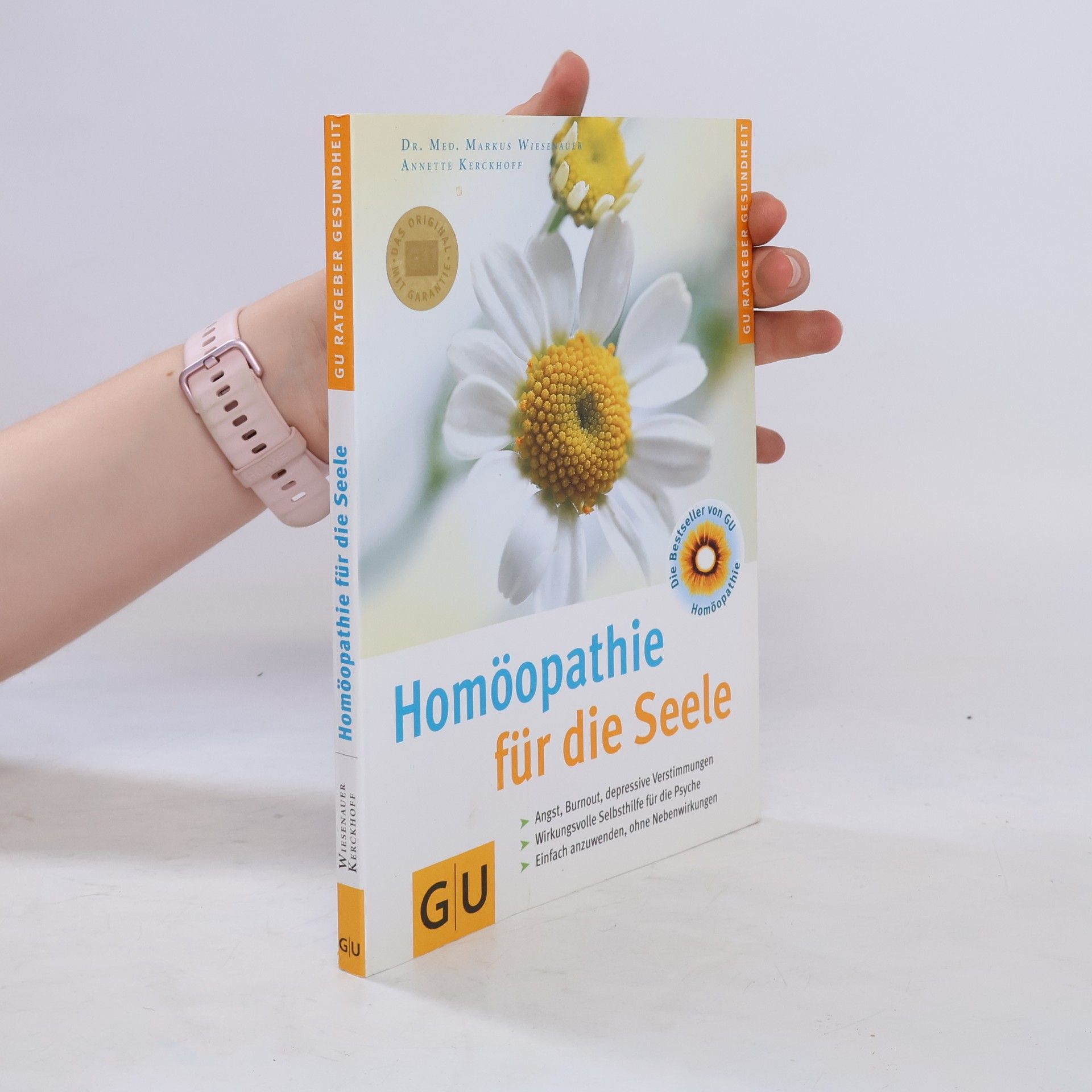 Markus Wiesenauer Homöopathie für die Seele : Angst, Burn-out, depressive Verstimmungen ; wirkungsvolle Selbsthilfe für die Psyche ; einfach anzuwenden, ohne Nebenwirkungen