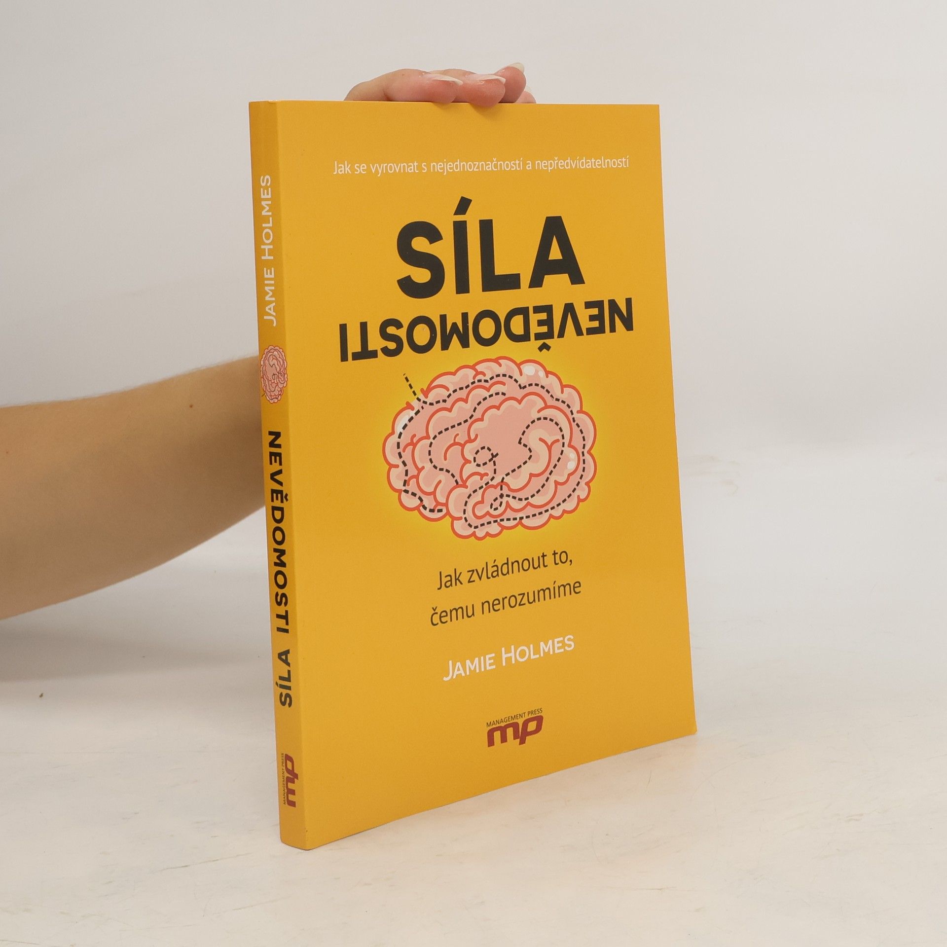 Jamie Holmes Síla nevědomosti