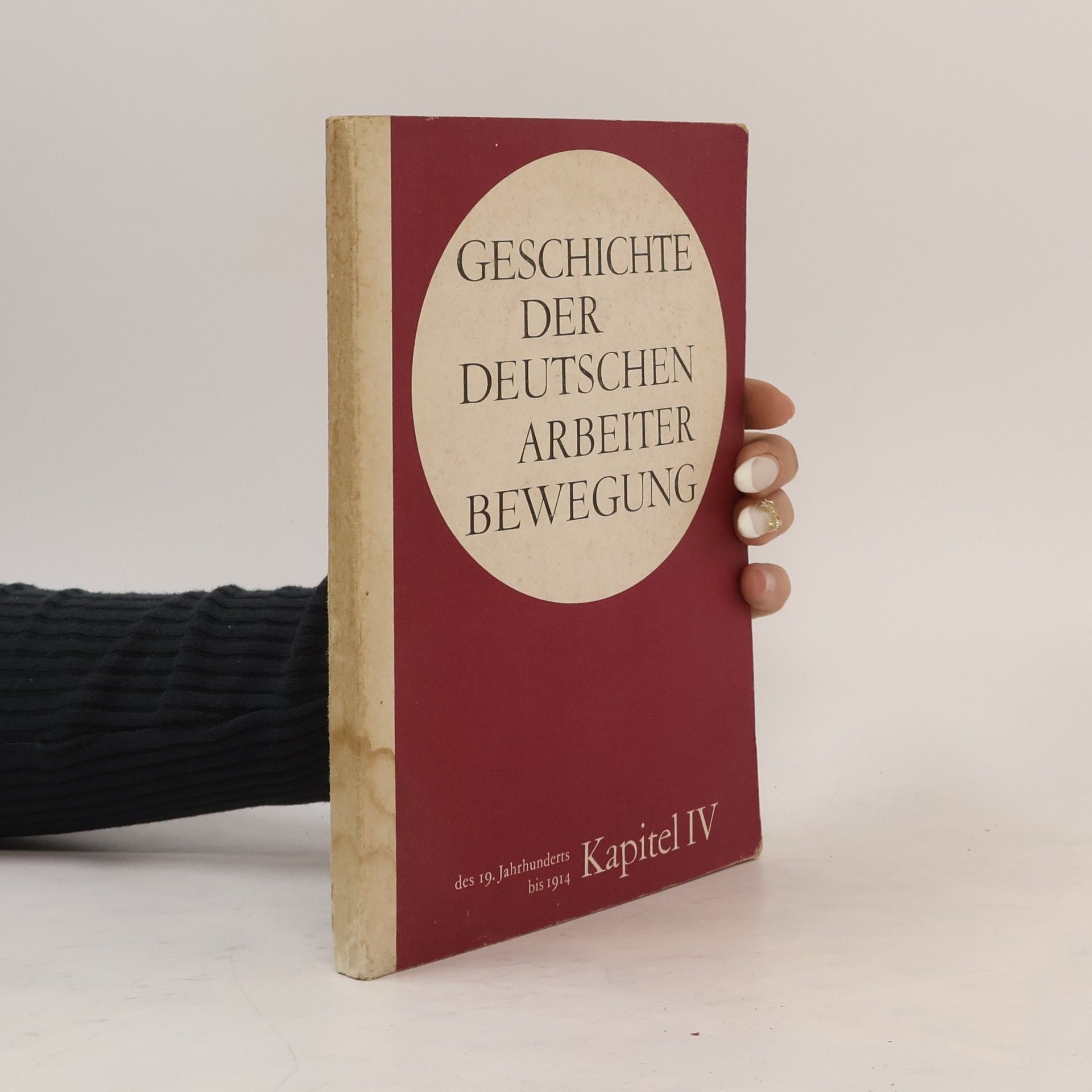 Autores varios Geschichte der deutschen Arbeiterbewegung IV
