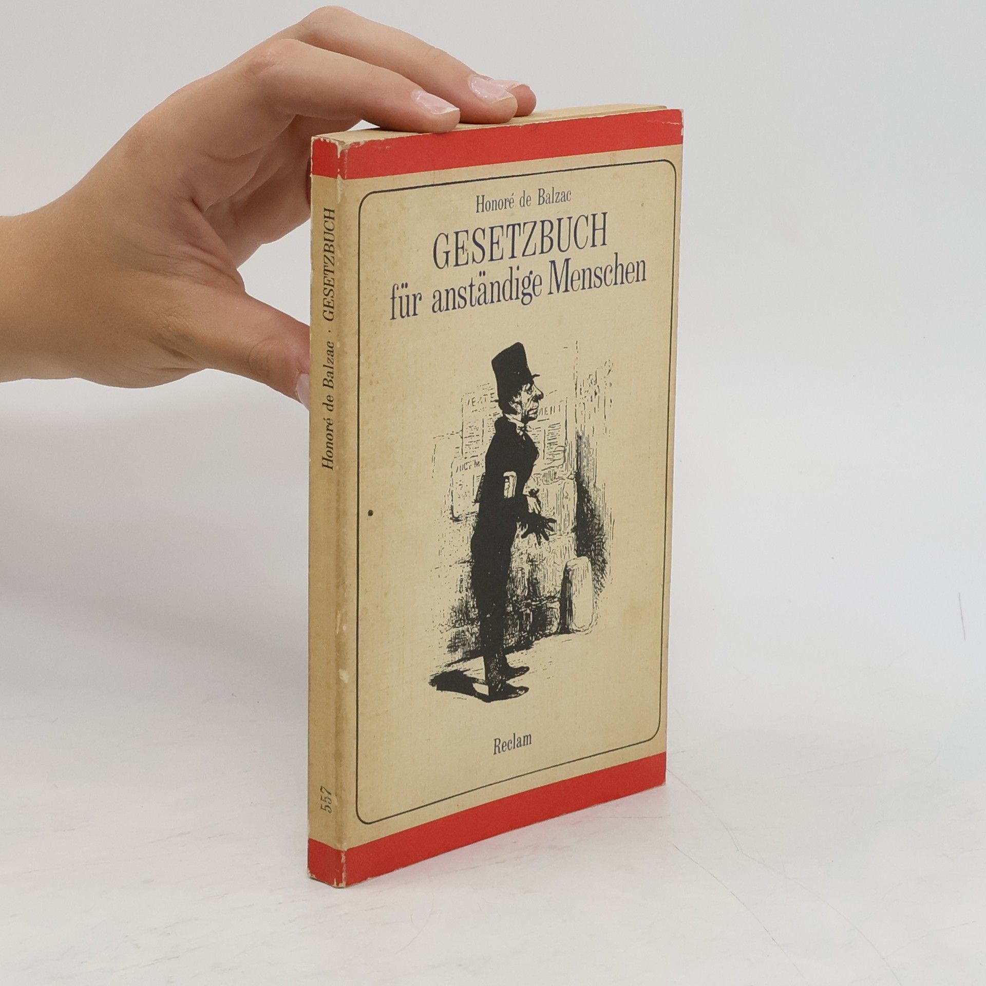 Honoré de Balzac Gesetzbuch für anständige Menschen