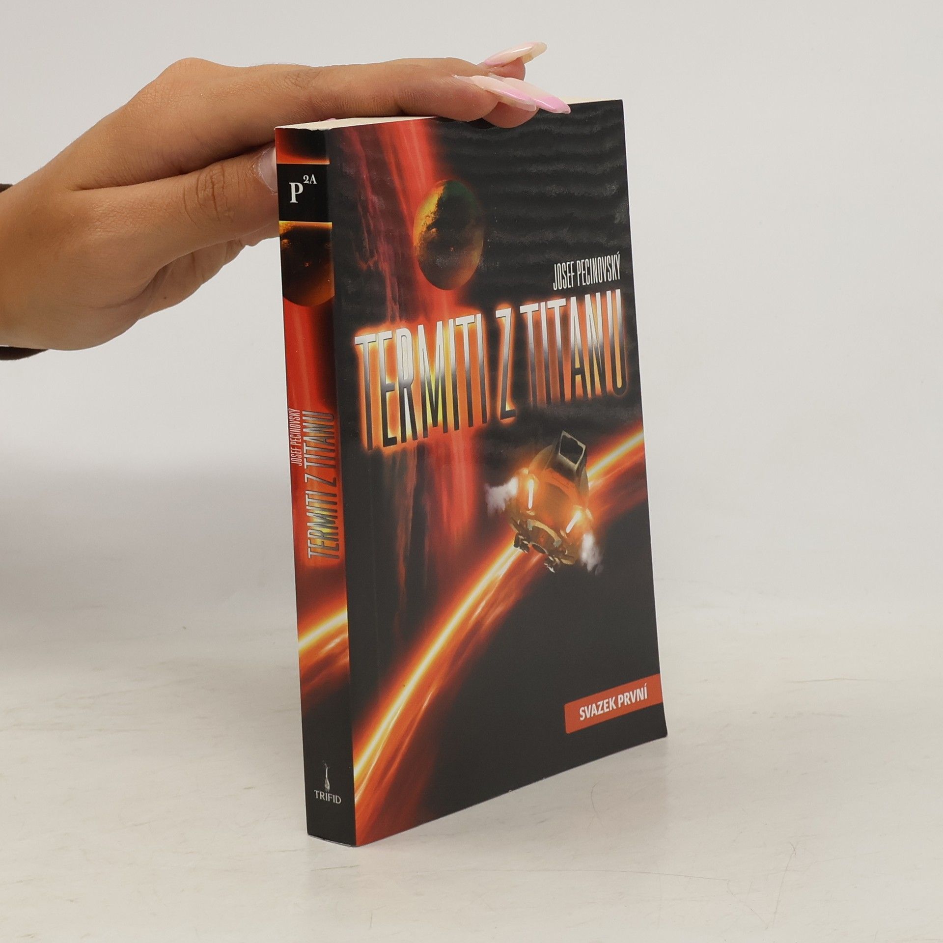Josef Pecinovský Termiti z Titanu. Svazek první