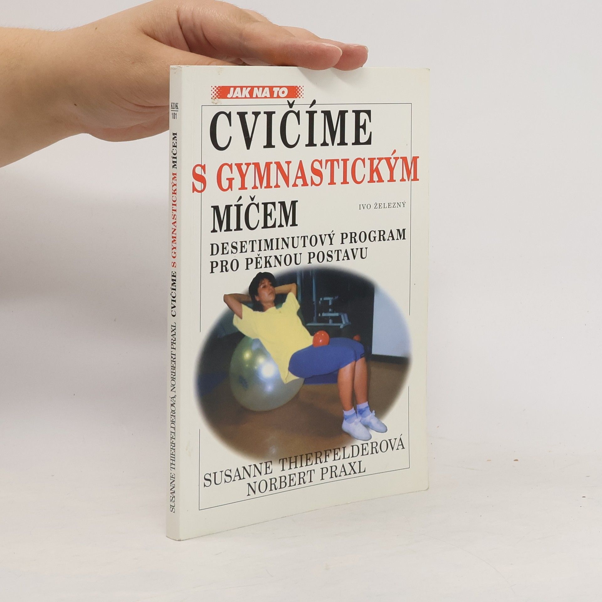 Norbert Praxl Cvičíme s gymnastickým míčem