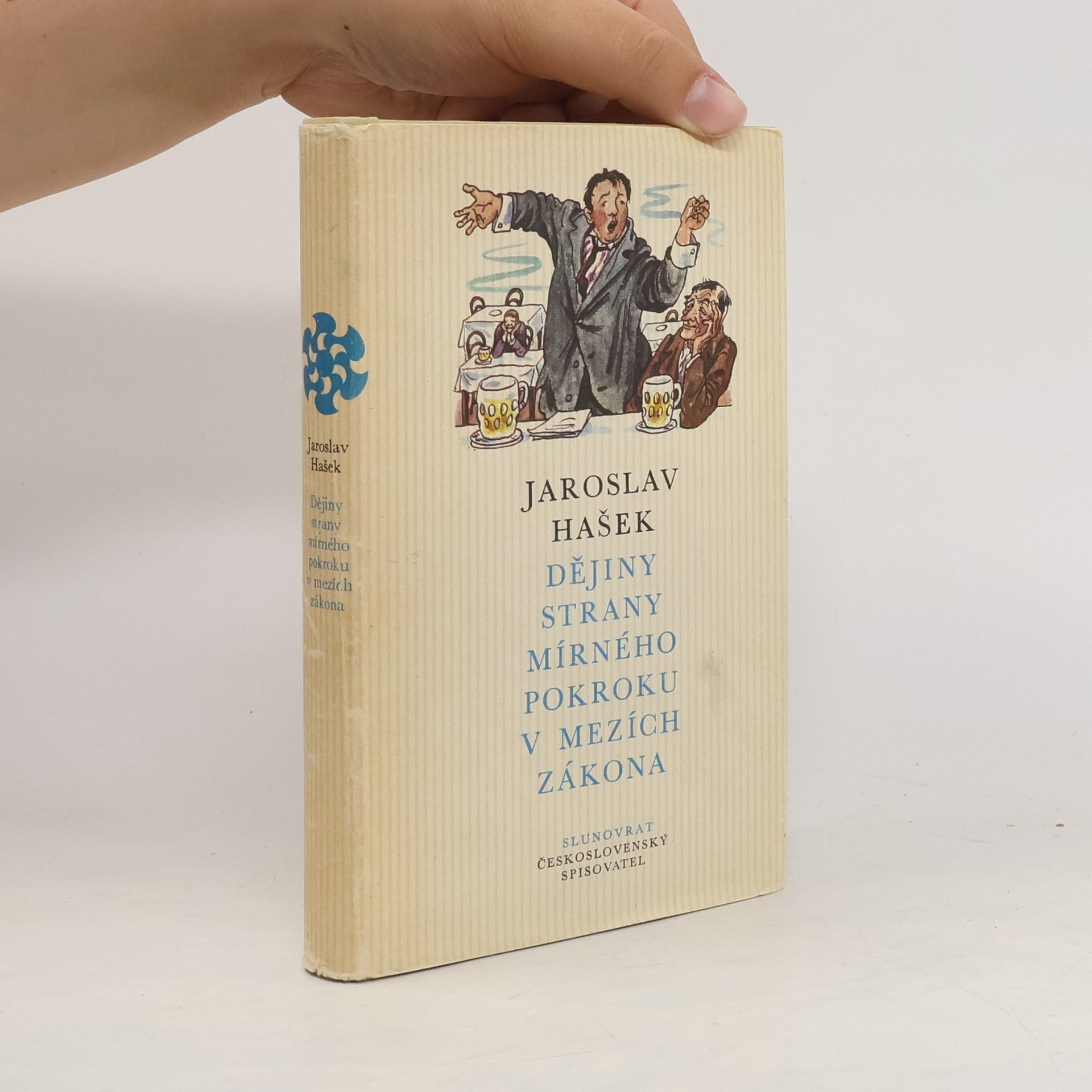 Jaroslav Hašek Slunovrat. Svazek 47. Dějiny strany mírného pokroku v mezích zákona