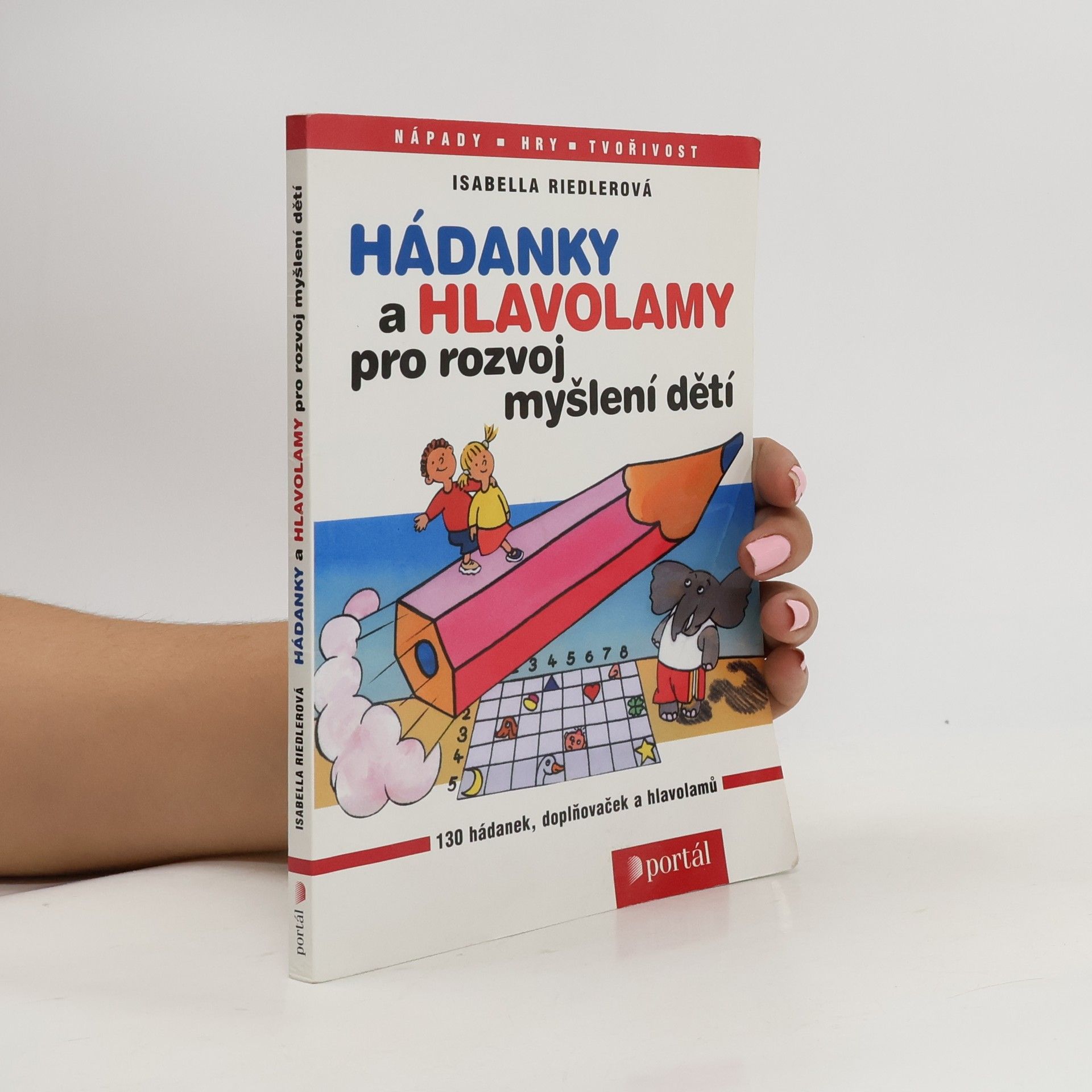 Isabella Riedler Hádanky a hlavolamy pro rozvoj myšlení dětí