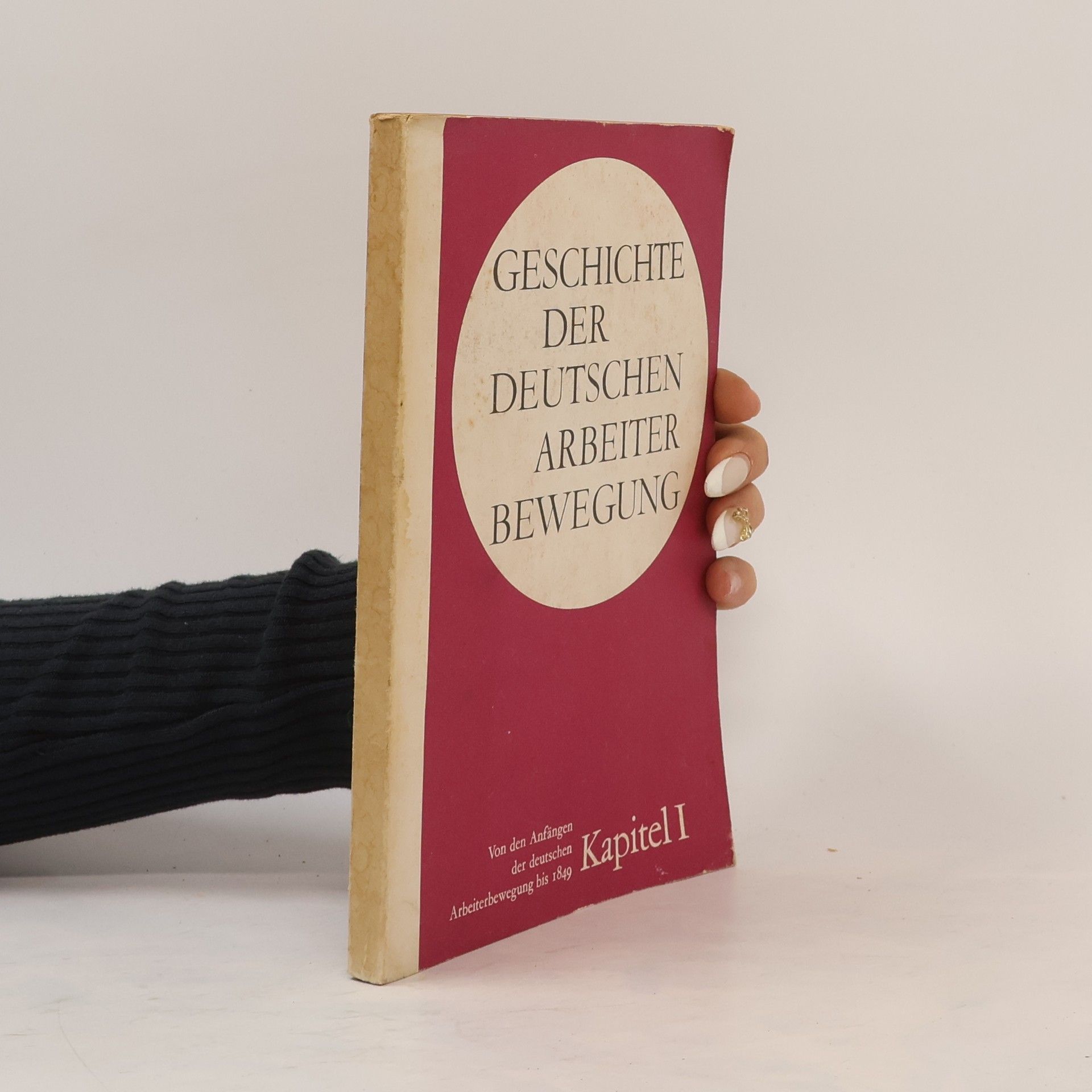 Autores varios Geschichte der Deutschen Arbeiterbewegung I