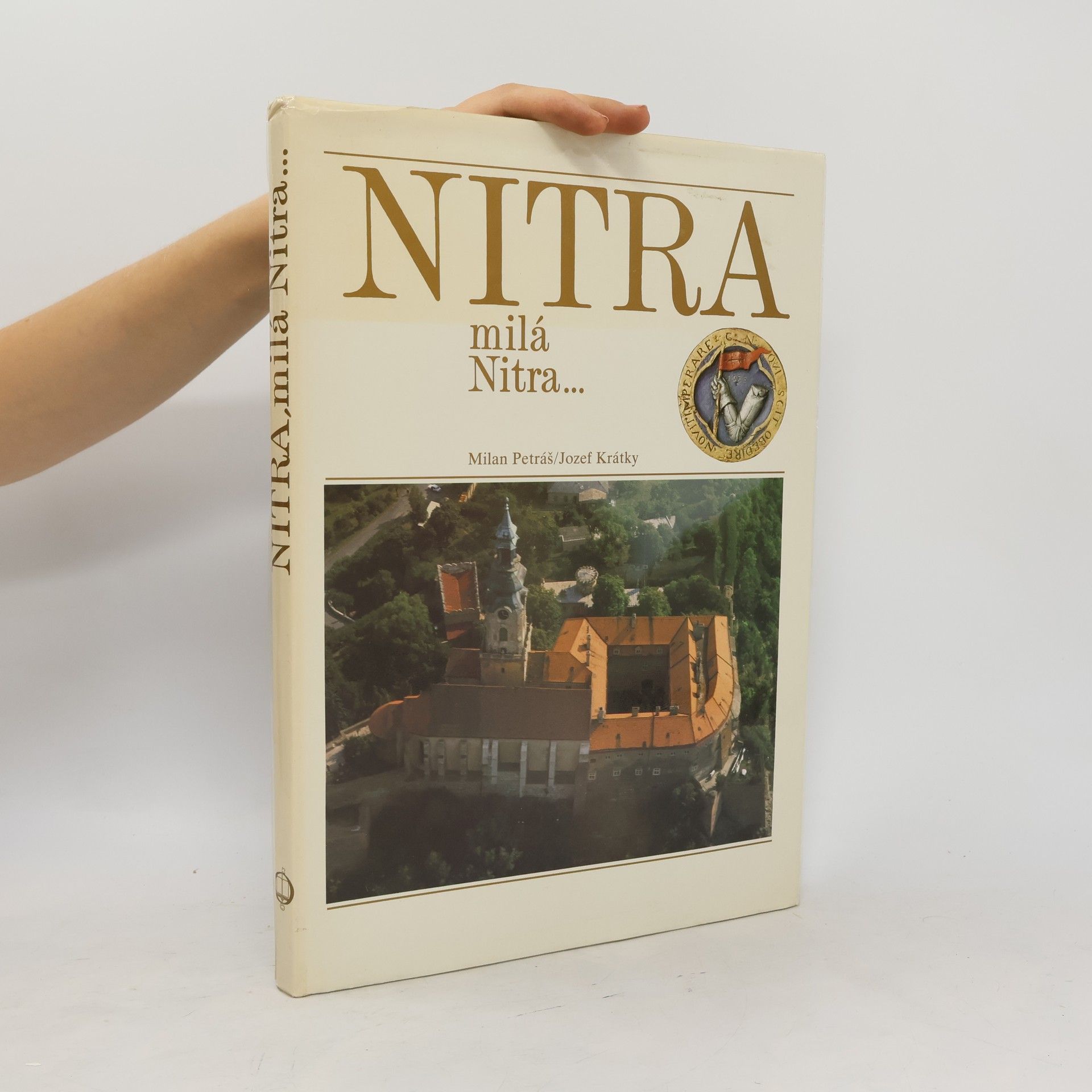 Jozef Krátky Nitra milá Nitra...