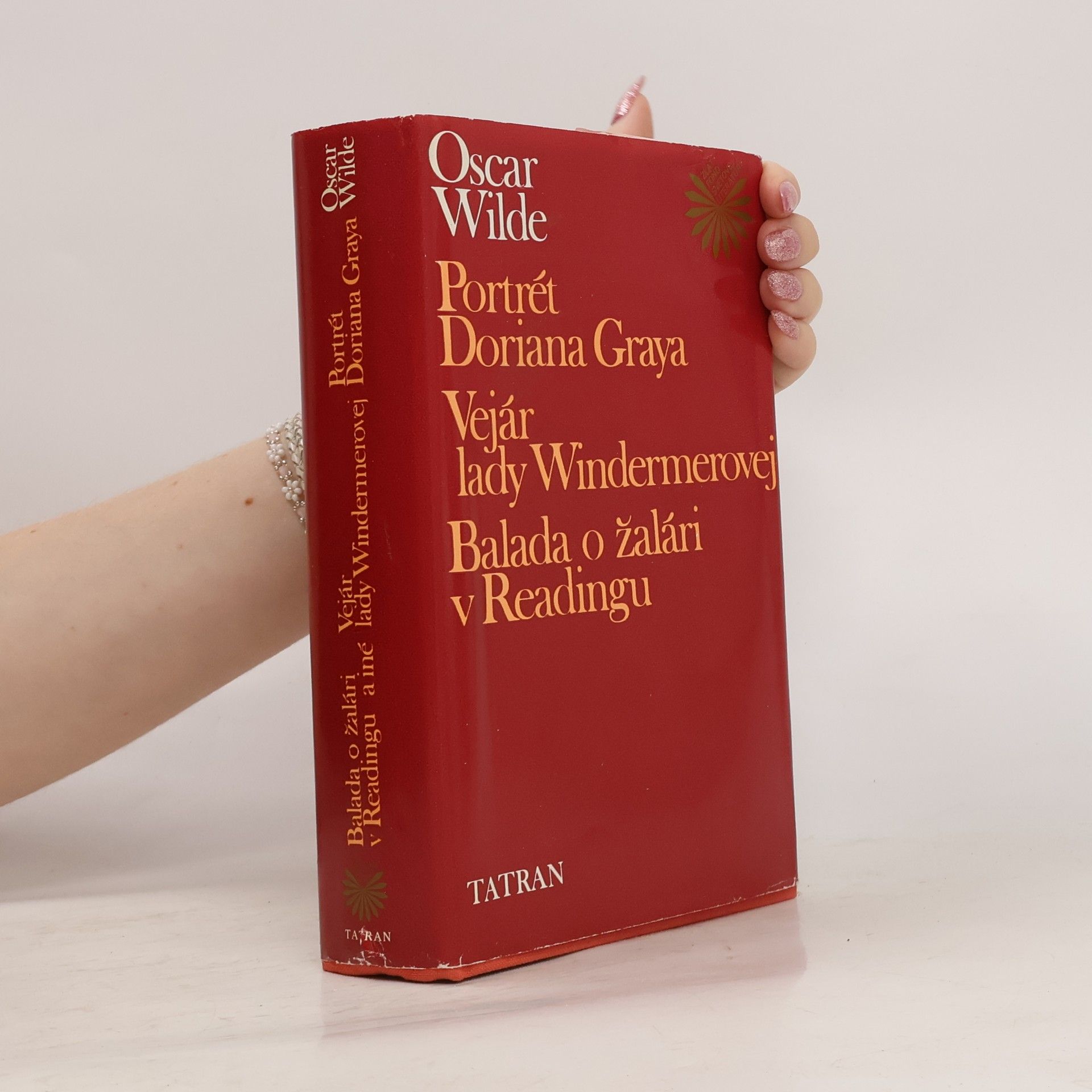 Oscar Wilde Portrét Doriana Graya. Vejár lady Windermerovej. Balada o žalári v Readingu