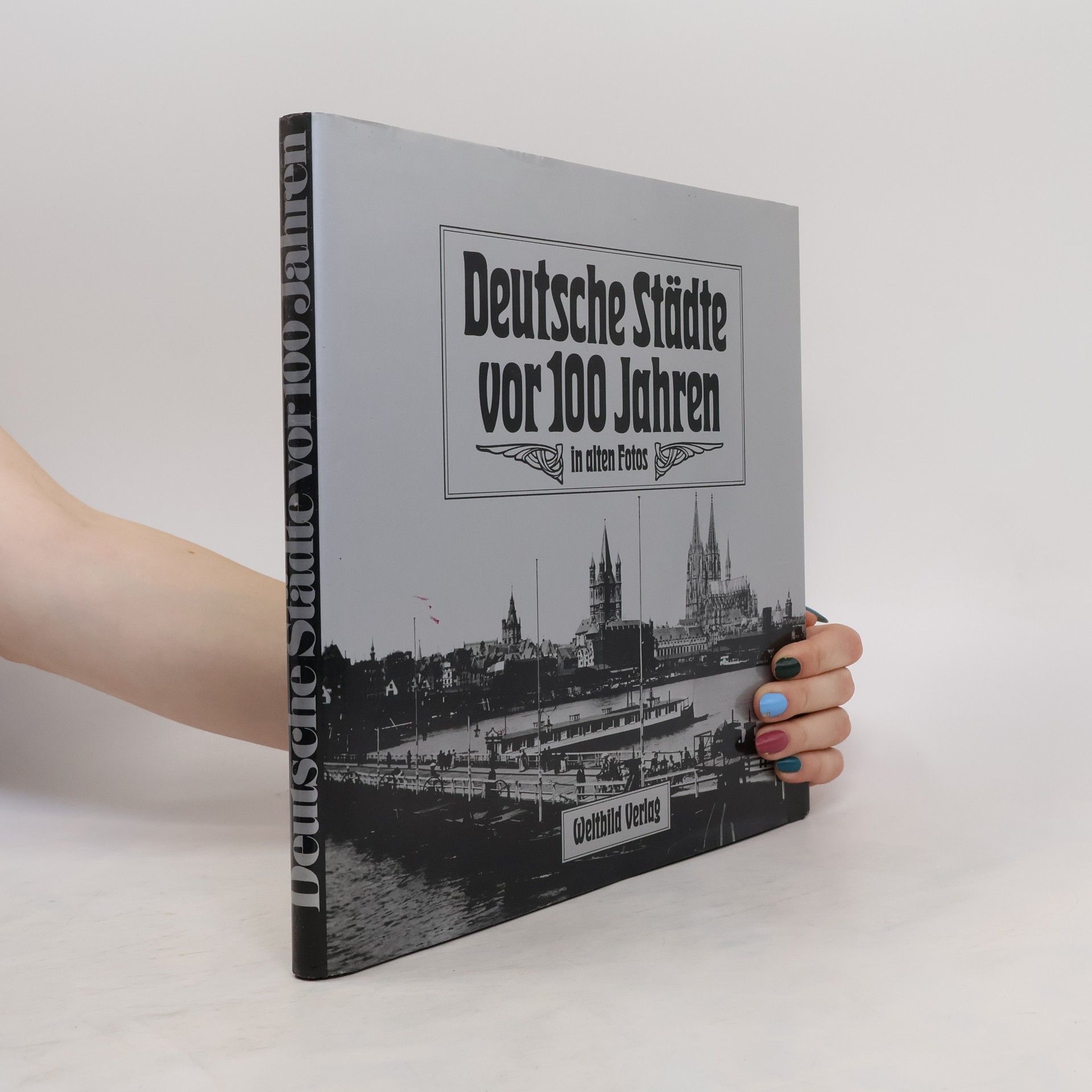 Roland Gööck Deutsche Städte vor 100 Jahren in alten Fotos