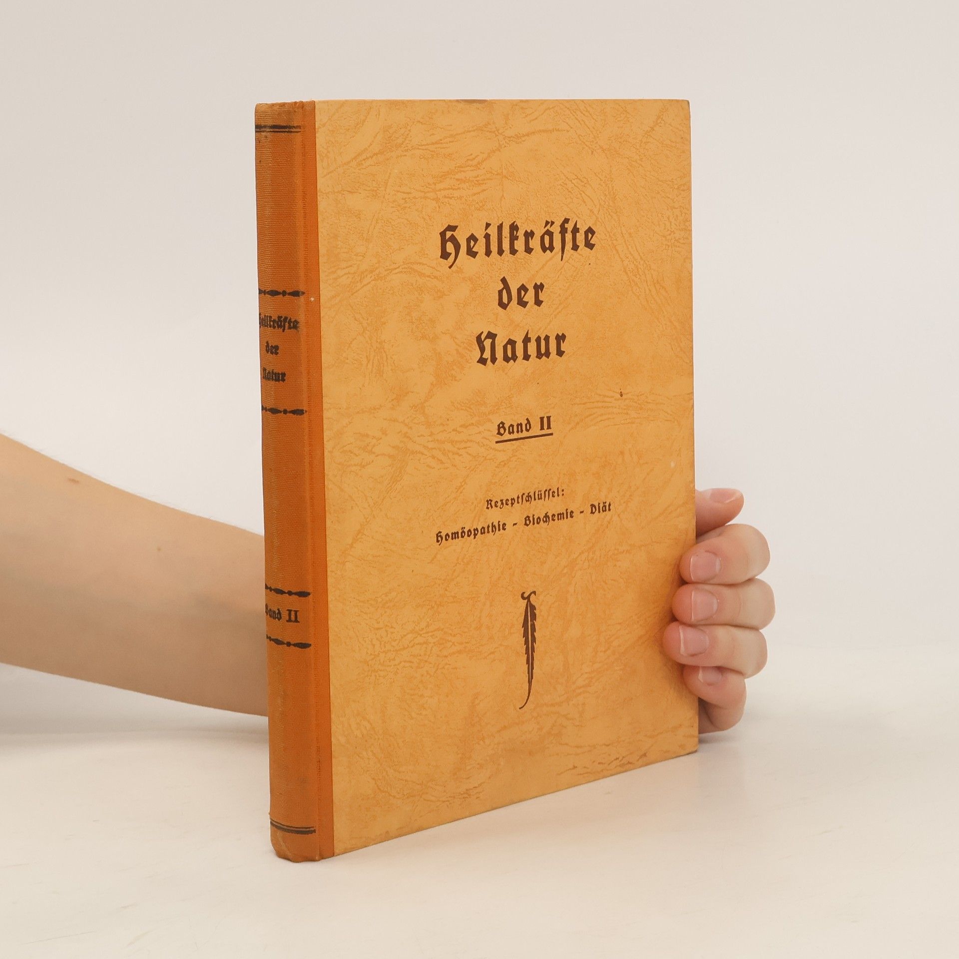 F. S. Sarola Heilkräfte der Natur Band II. Homöopathie - Biochemie - Diät