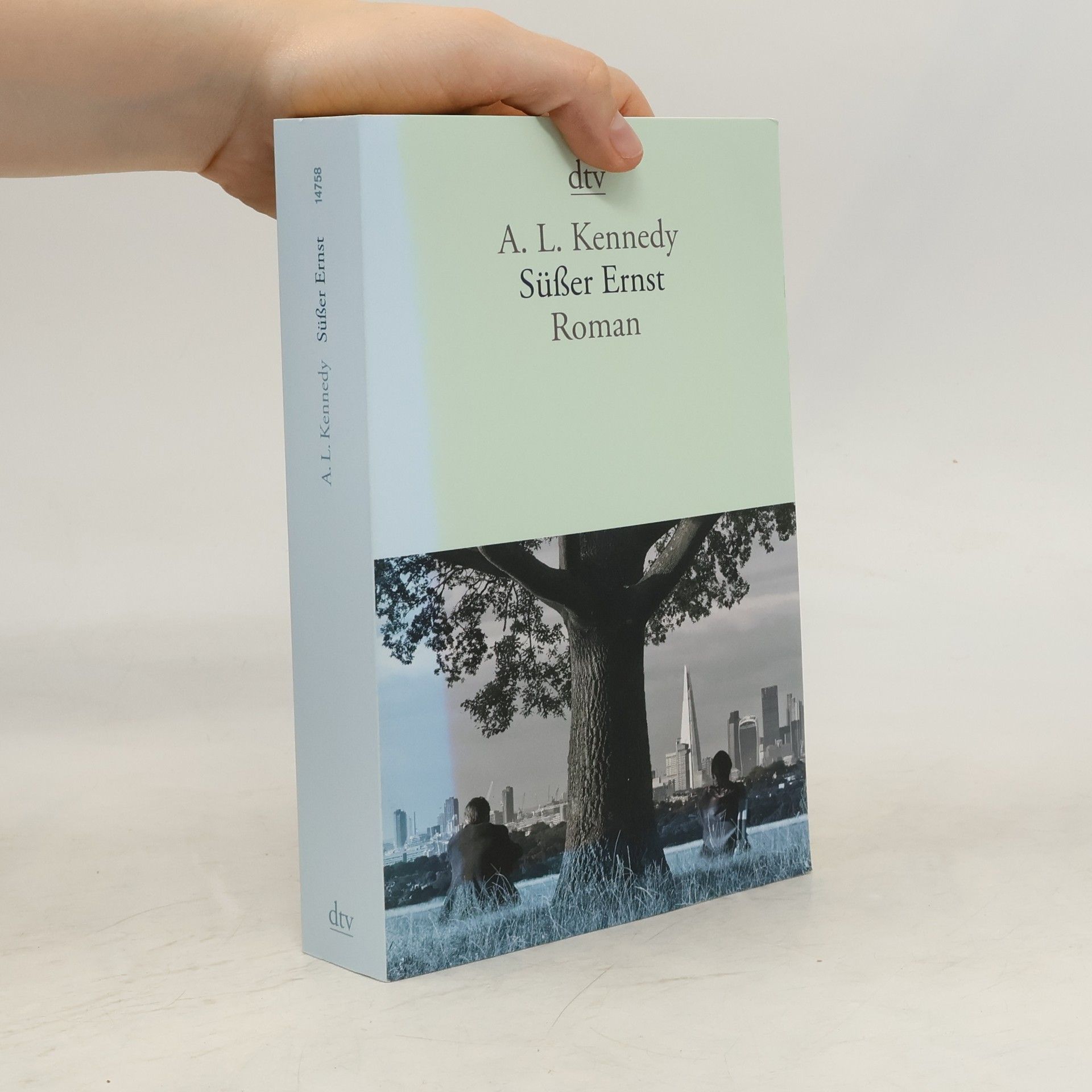 A. L. Kennedy Süßer Ernst