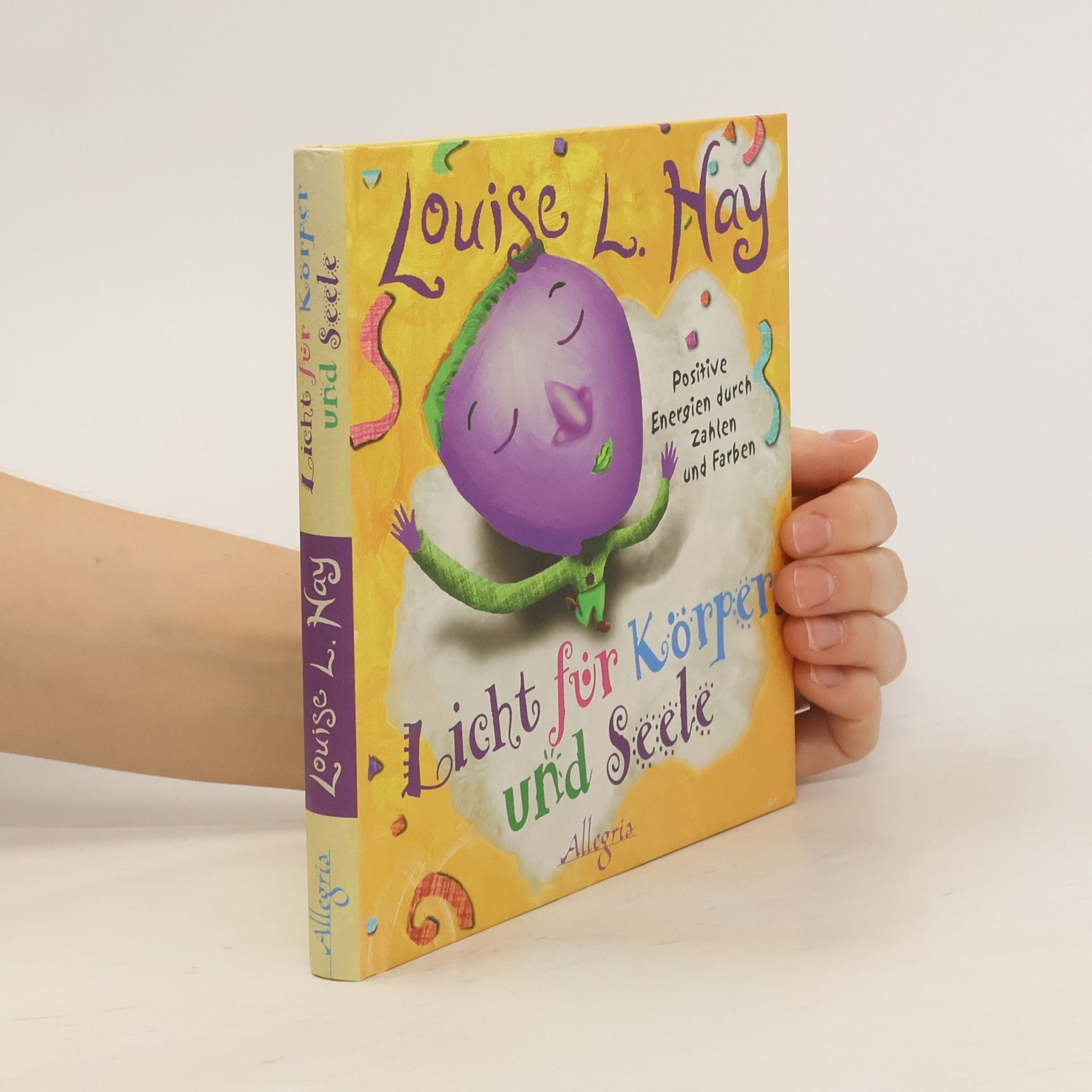 Louise Lynn Hay Licht für Körper und Seele