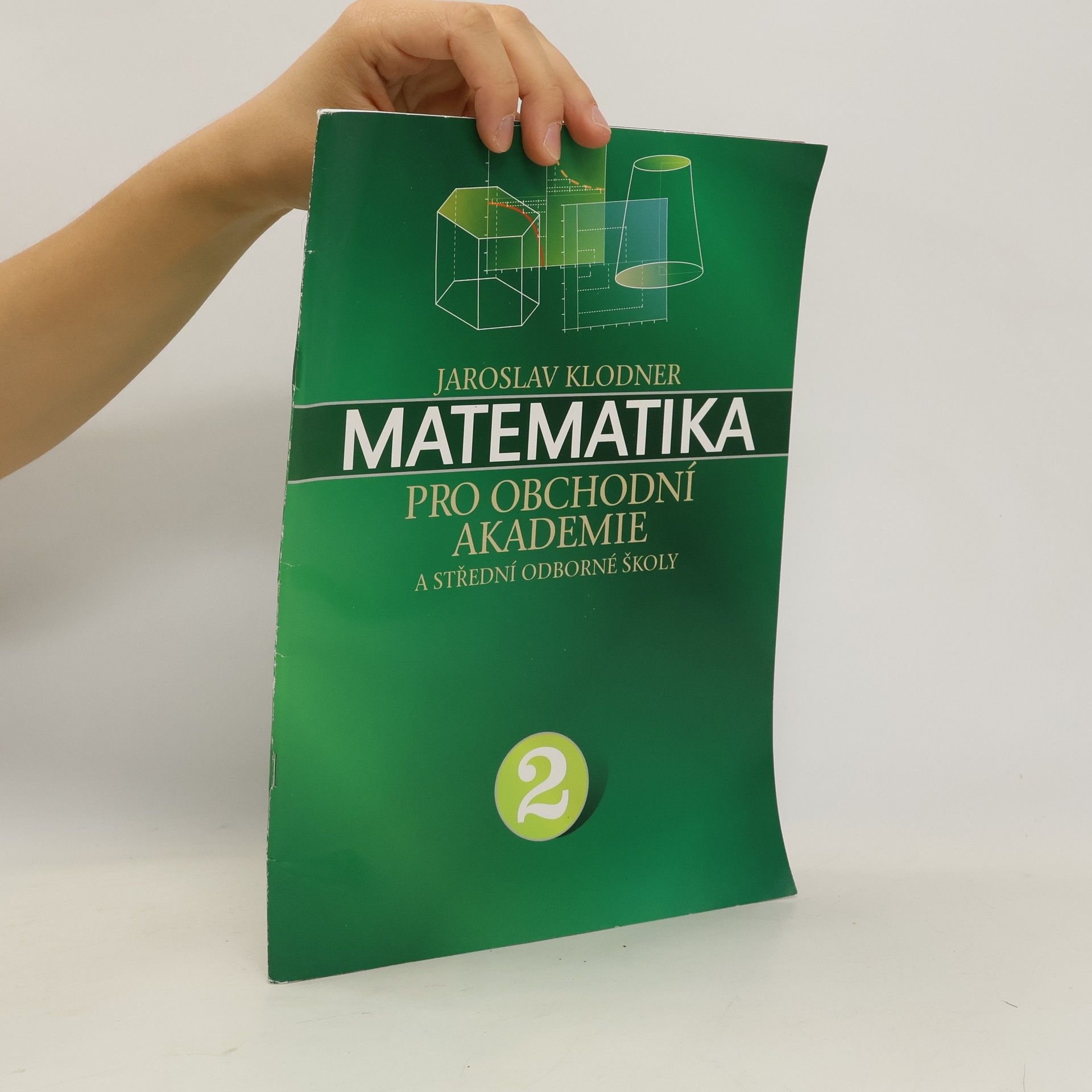 Jaroslav Klodner Matematika pro obchodní akademie a střední odborné školy 2