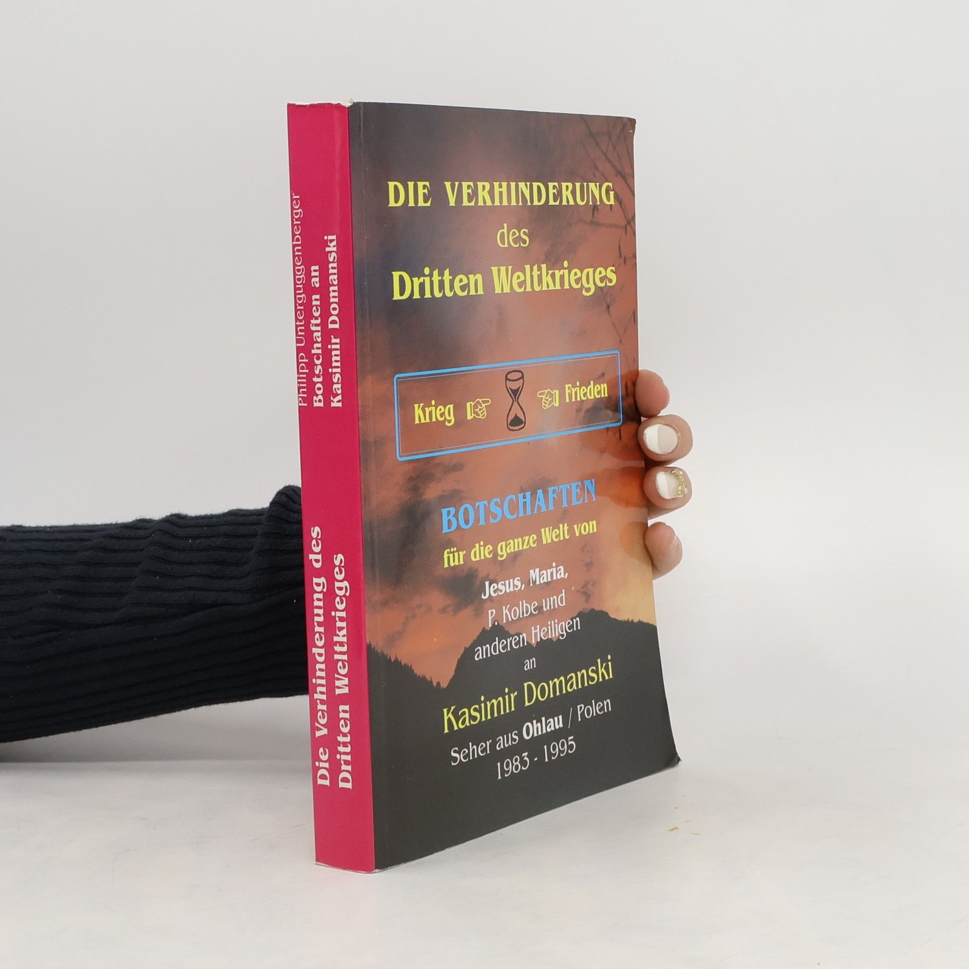 Autorenkollektiv Die Verhinderung des Dritten Weltkrieges