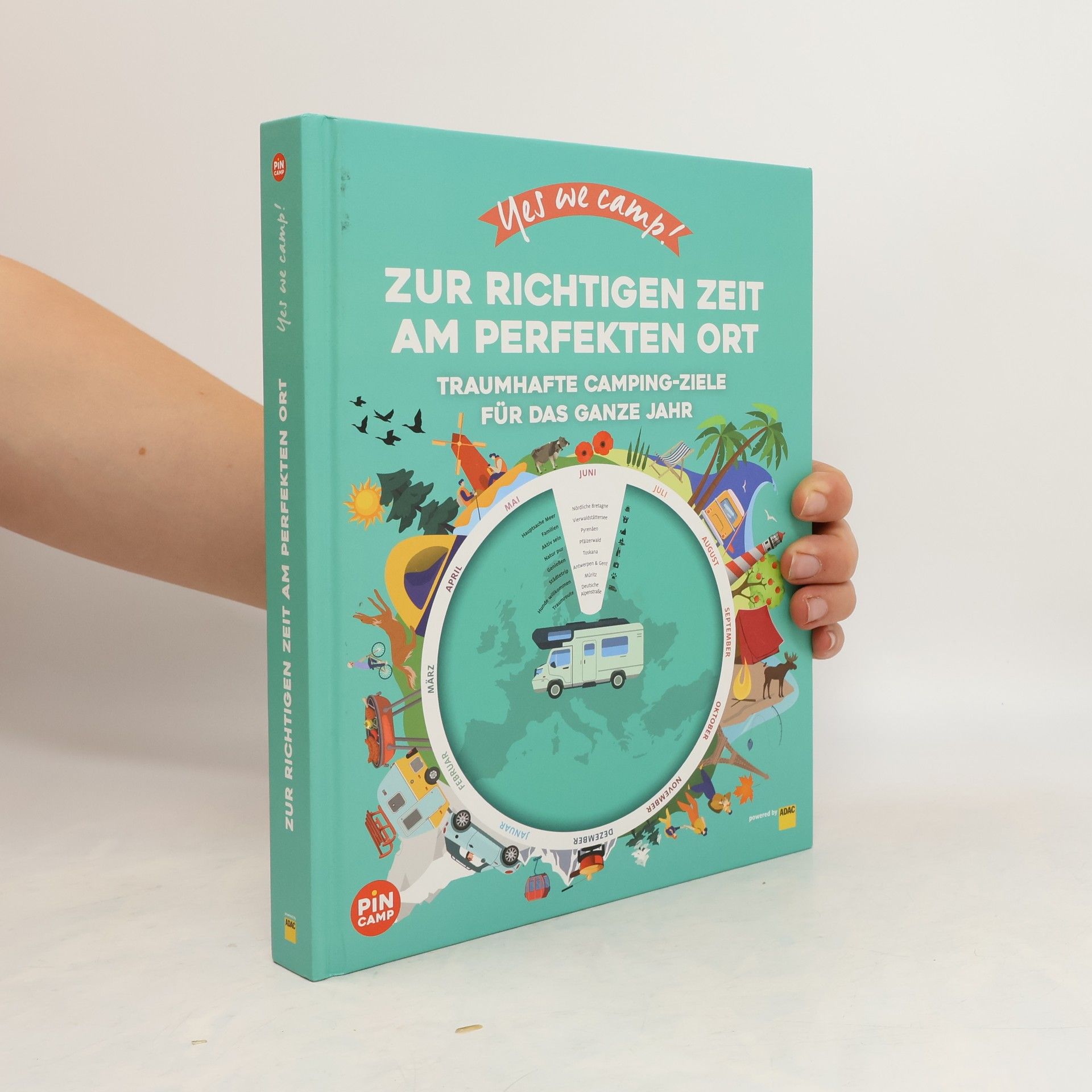 Collectif d'auteurs Yes we camp! Zur richtigen Zeit am perfekten Ort