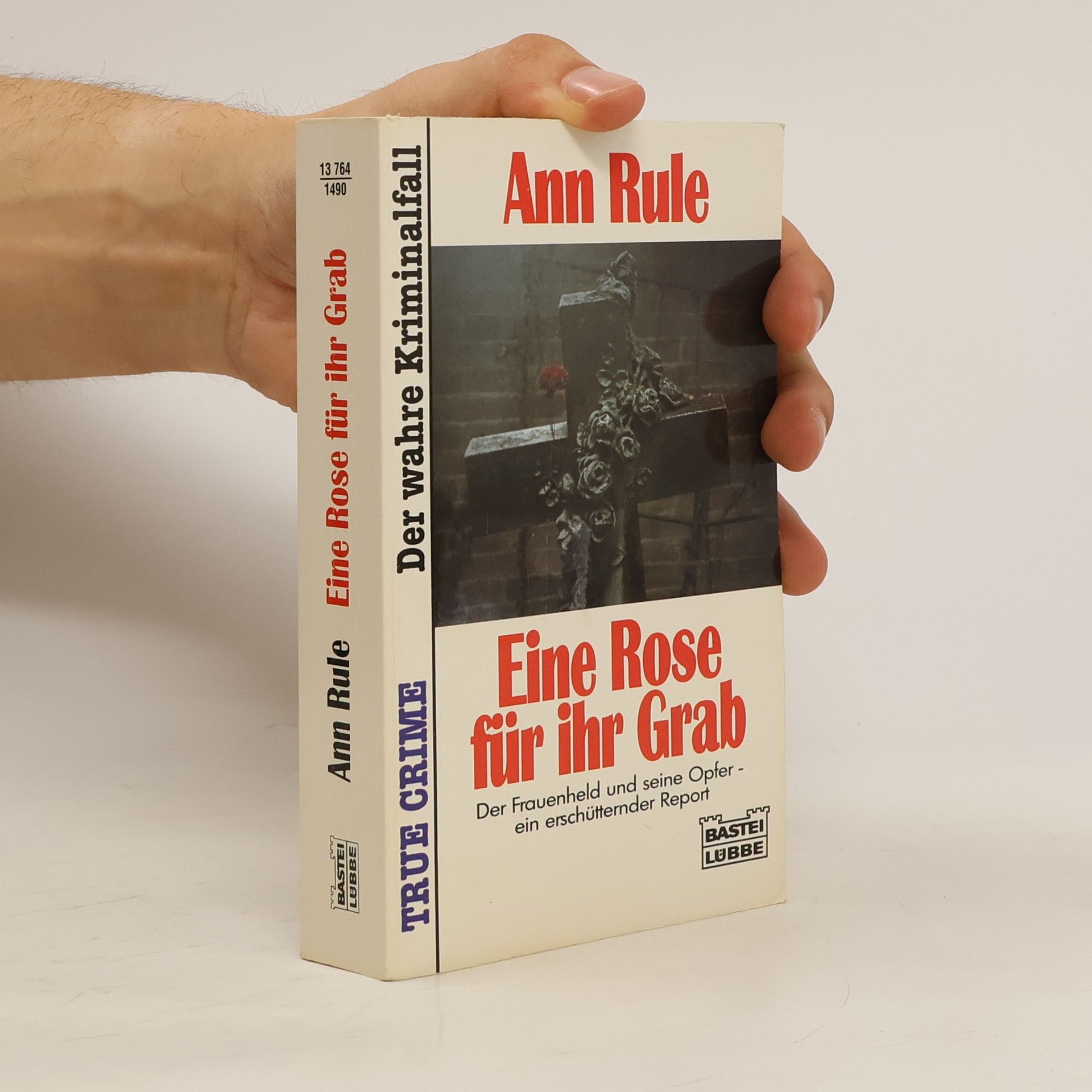 Ann Rule Eine Rose für ihr Grab