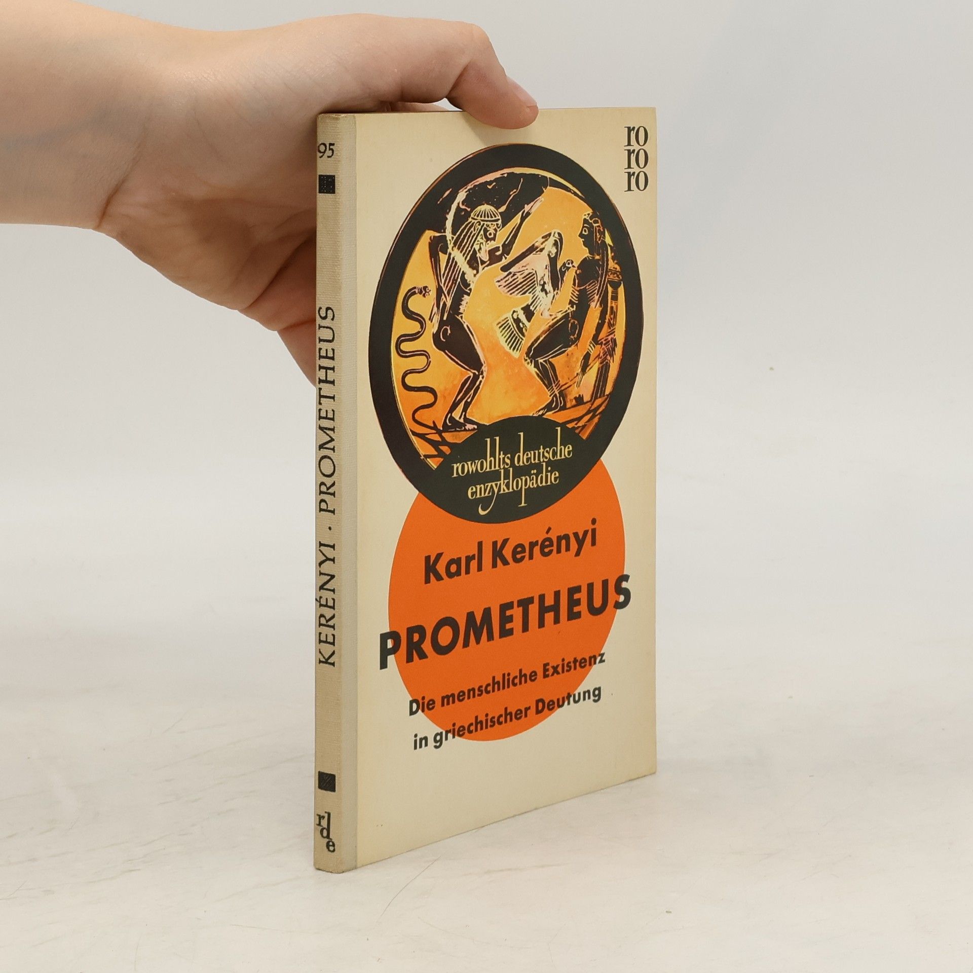 Karl Kerényi Prometheus. Die menschliche Existenz in griechischer Deutung