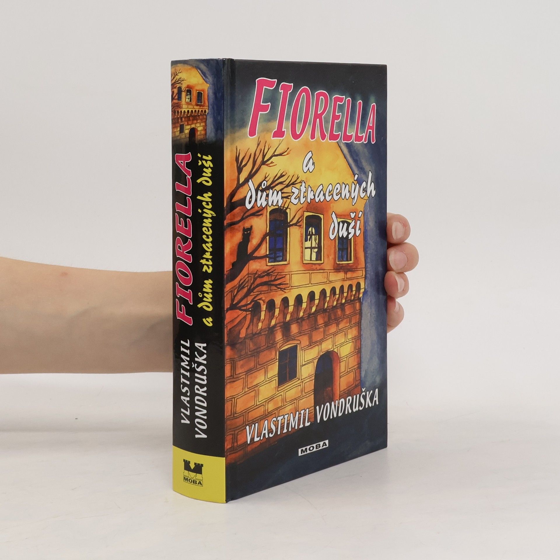 Vlastimil Vondruška Fiorella a dům ztracených duší