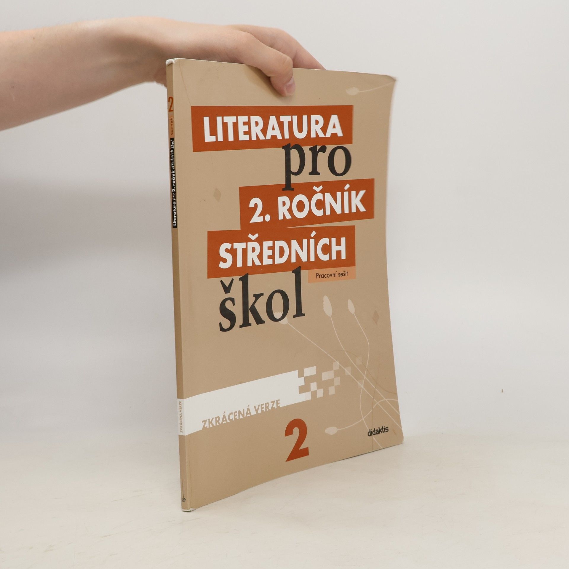 Collectif d'auteurs Literatura pro 2. ročník středních škol : zkrácená verze. Pracovní sešit