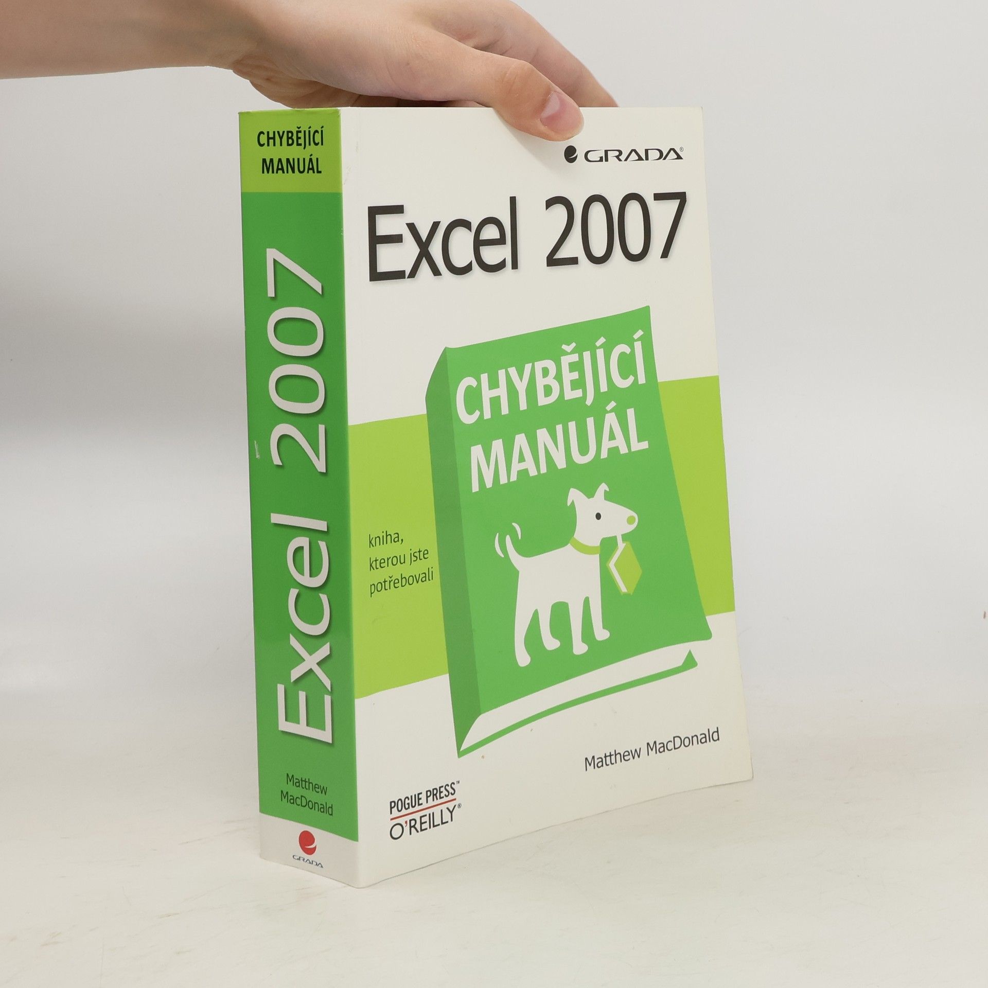 Matthew MacDonald Excel 2007 : chybějící manuál