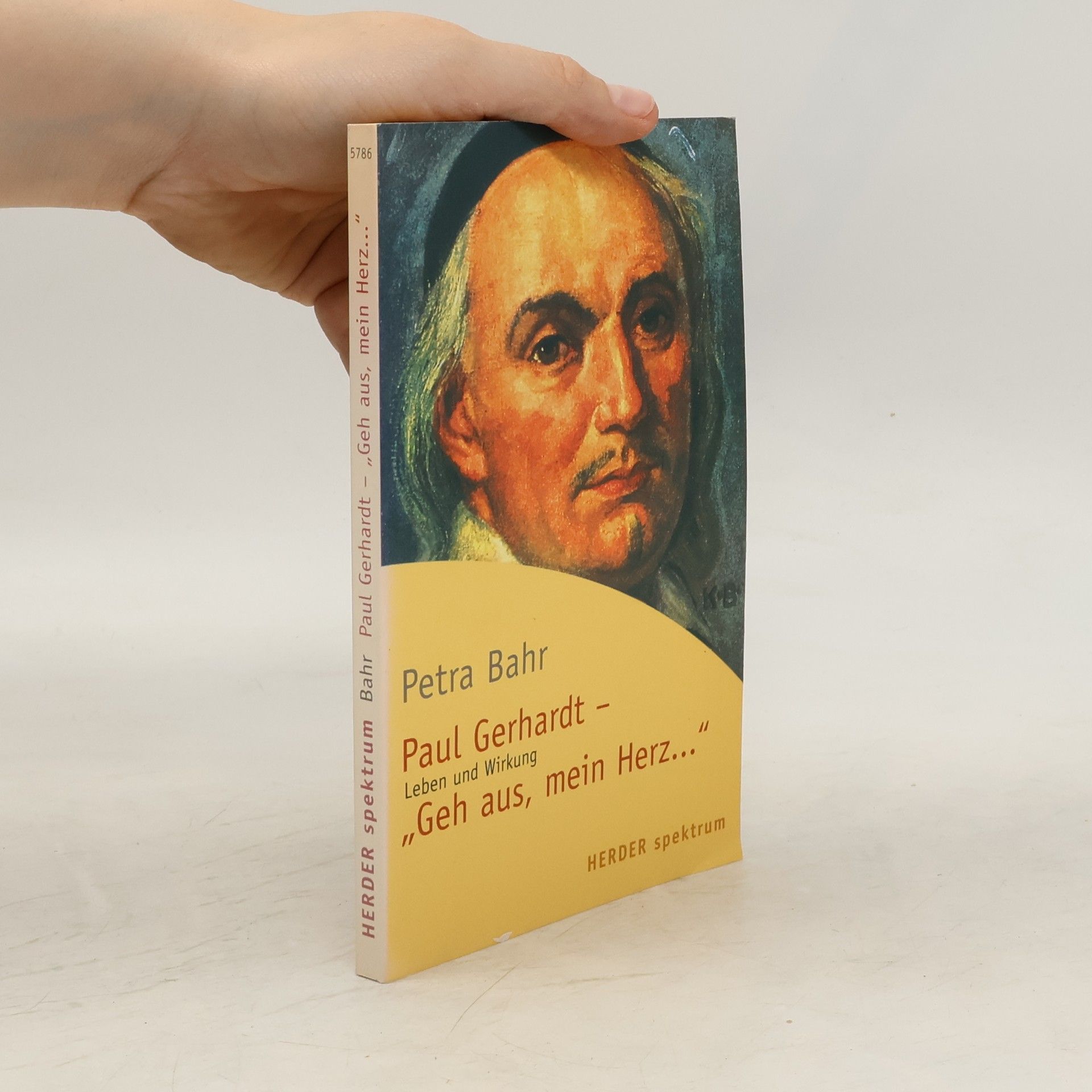 Petra Bahr Paul Gerhardt - "Geh aus mein Herz ..."