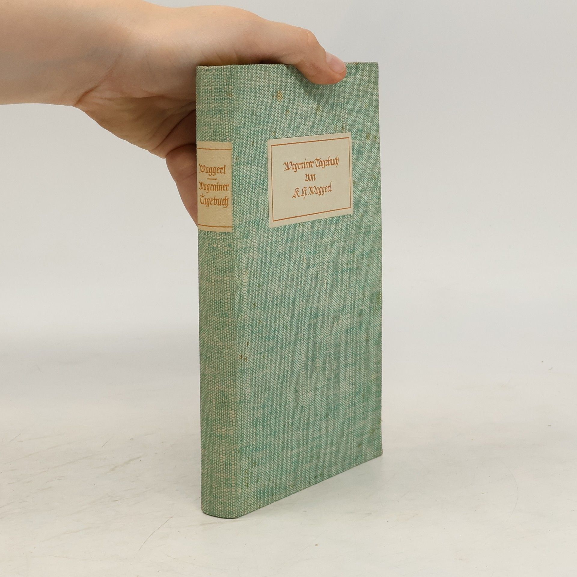 Karl Heinrich Waggerl Wagrainer Tagebuch