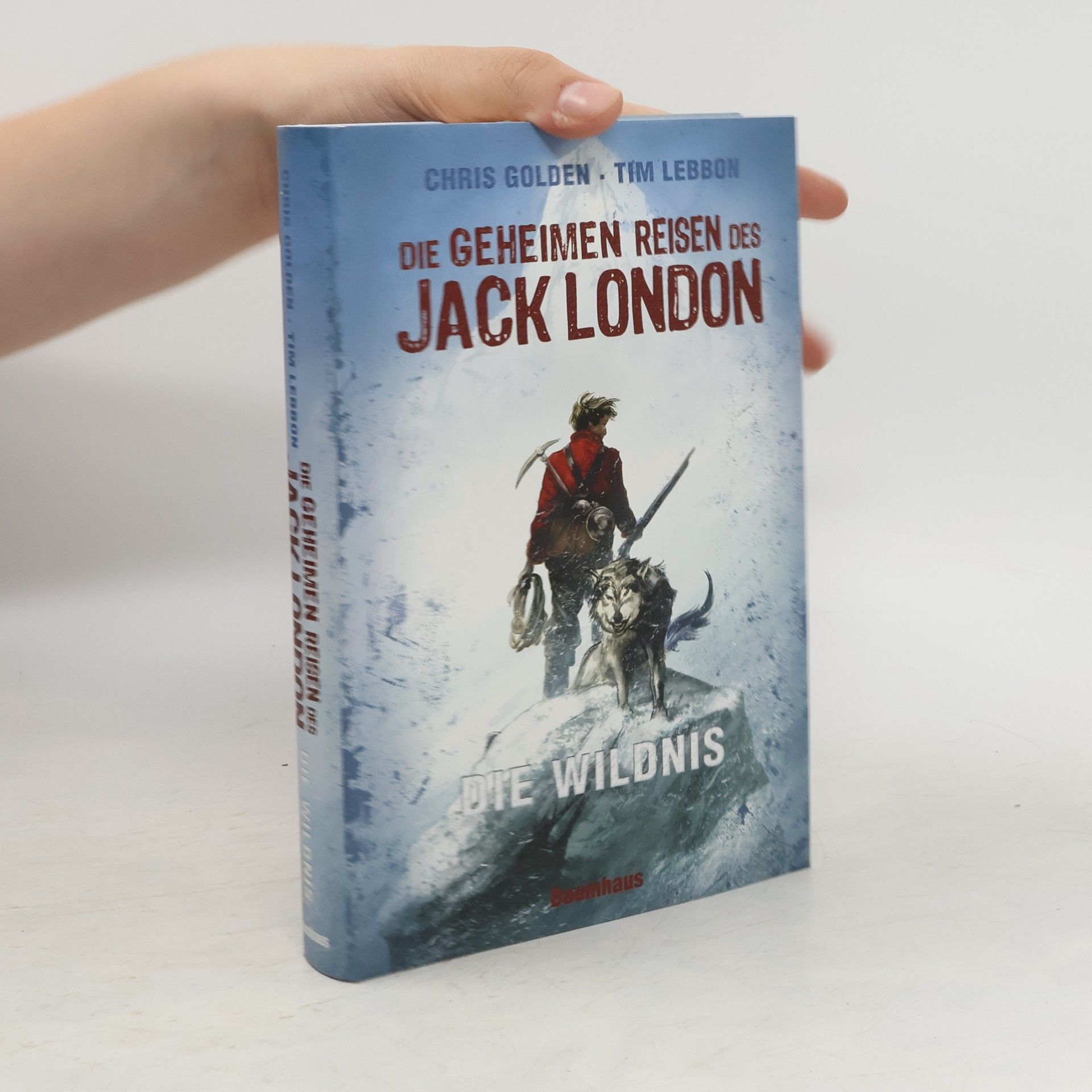 Christopher Golden Die geheimen Reisen des Jack London. Die Wildnis