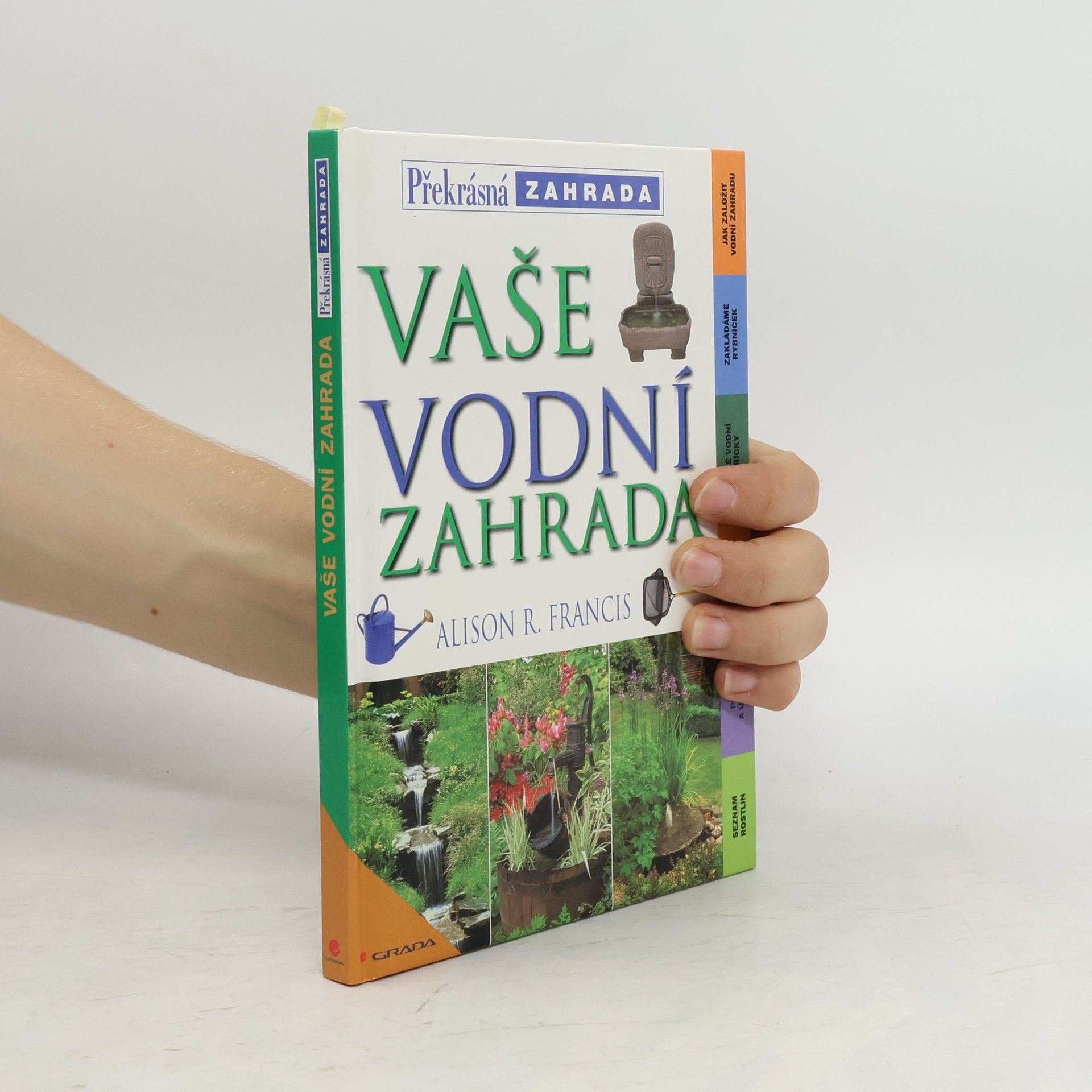 Alison Francis Vaše vodní zahrada