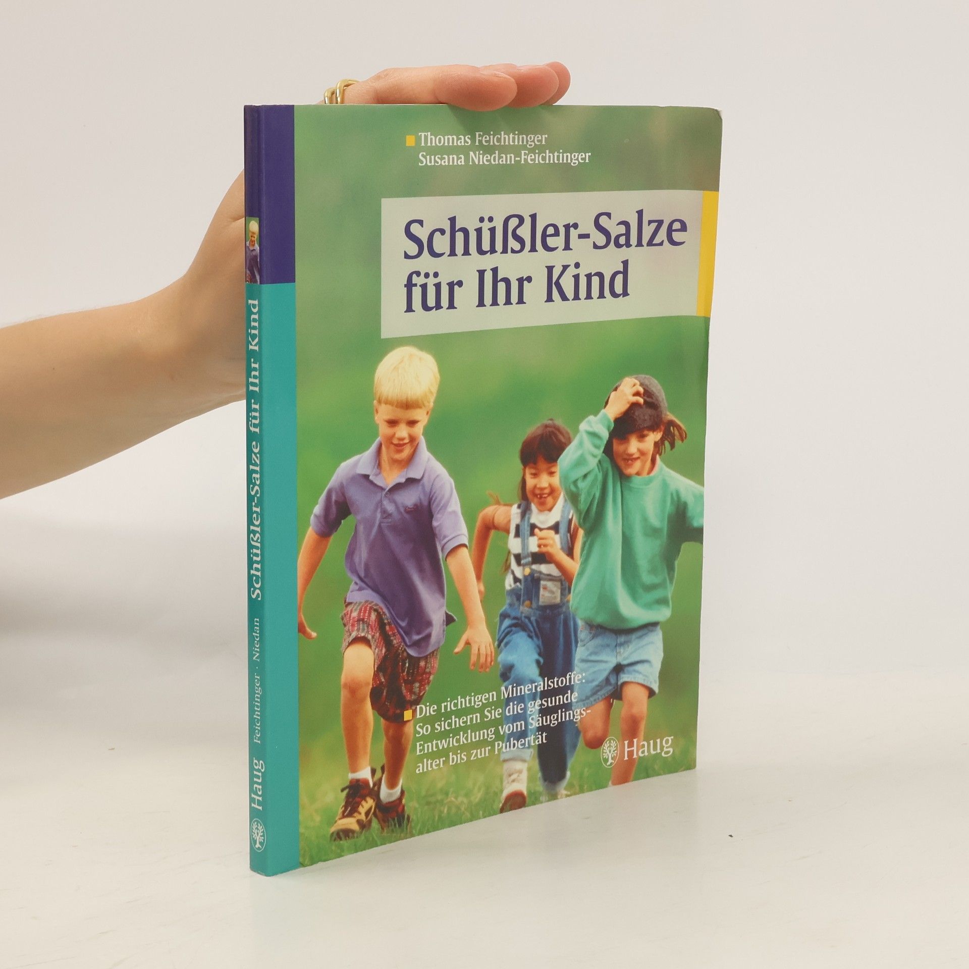 Thomas Feichtinger Schüßler-Salze für Ihr Kind