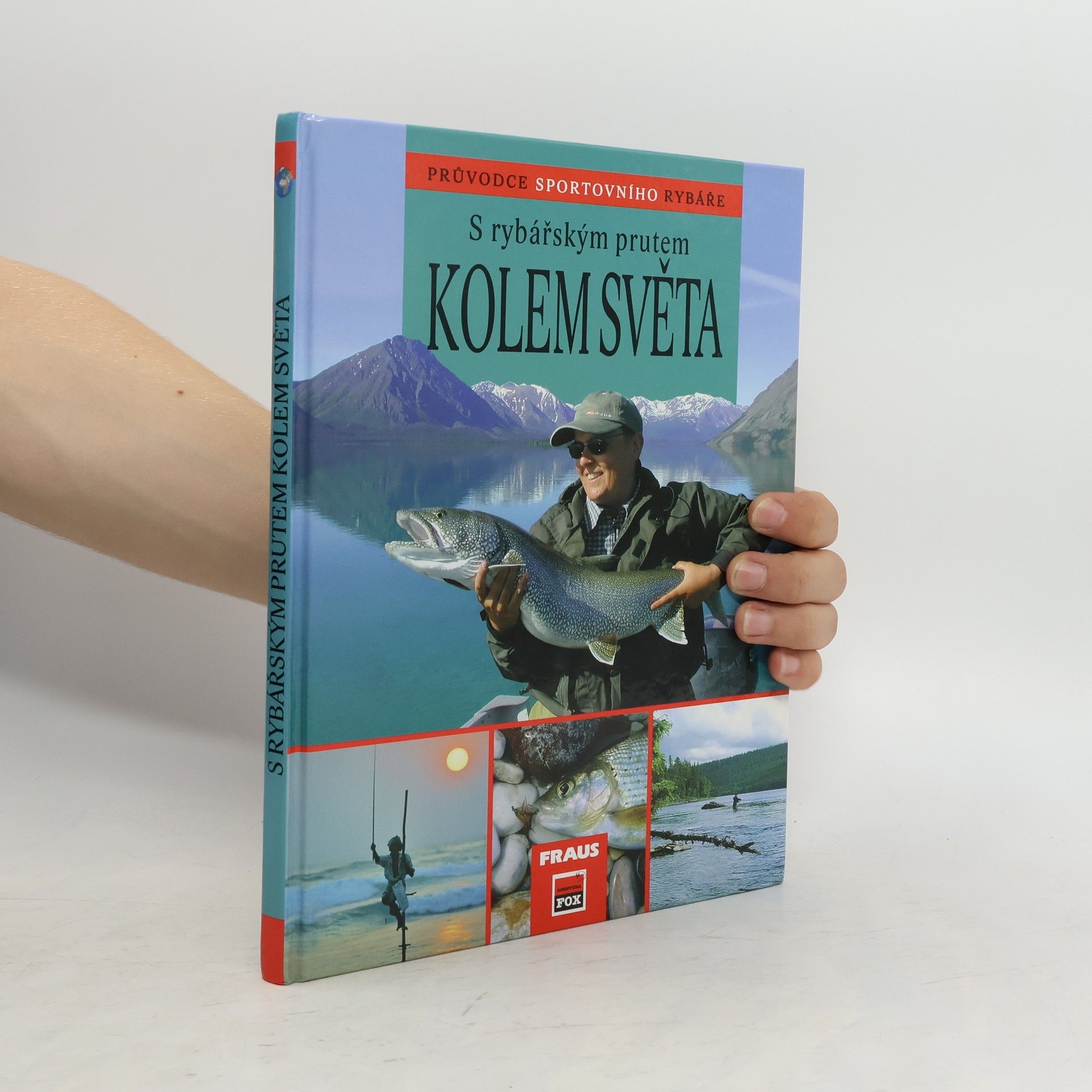 Zdeněk Edelmann S rybářským prutem kolem světa