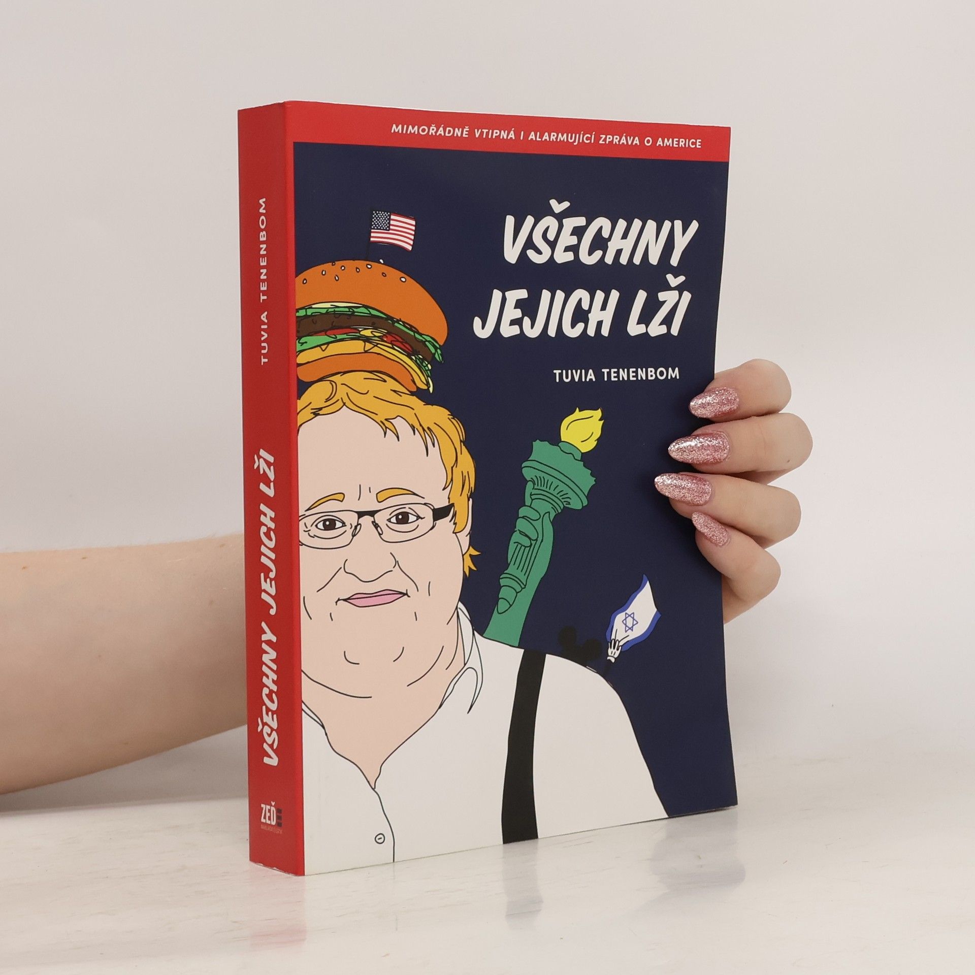 Tuvia Tenenbom Všechny jejich lži