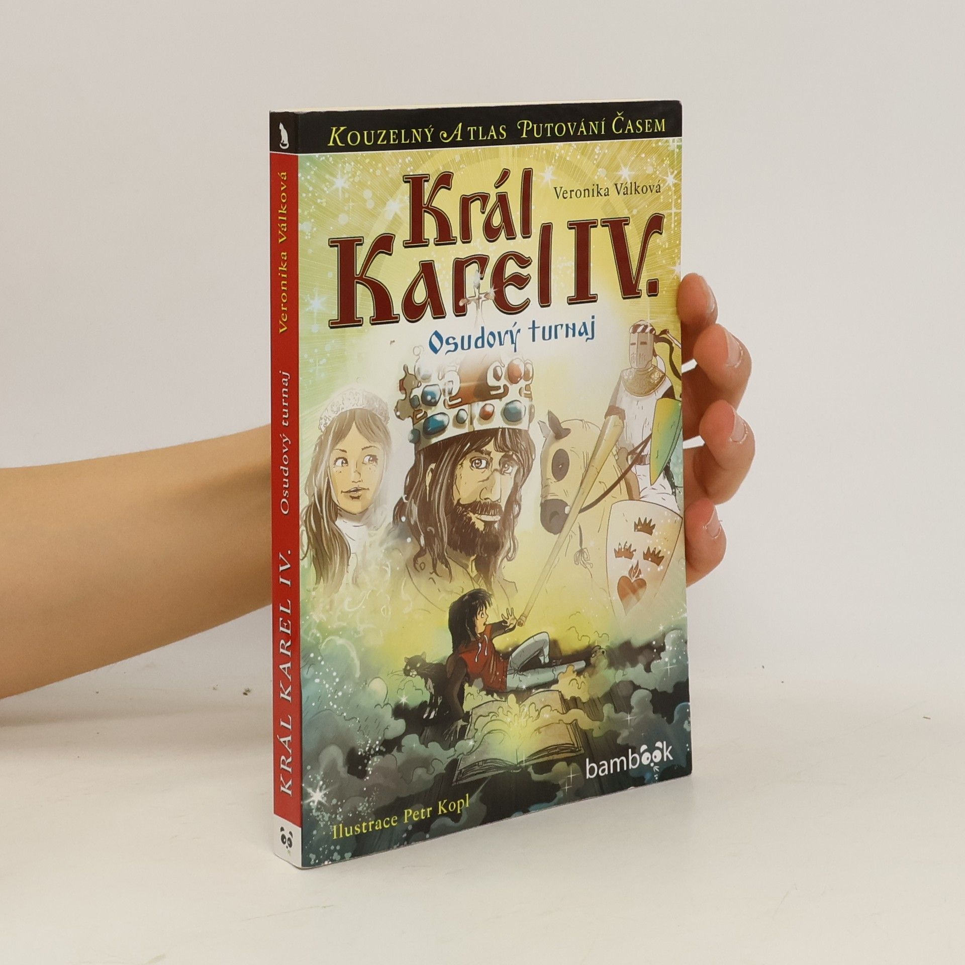 Veronika Válková Král Karel IV. : Osudový turnaj