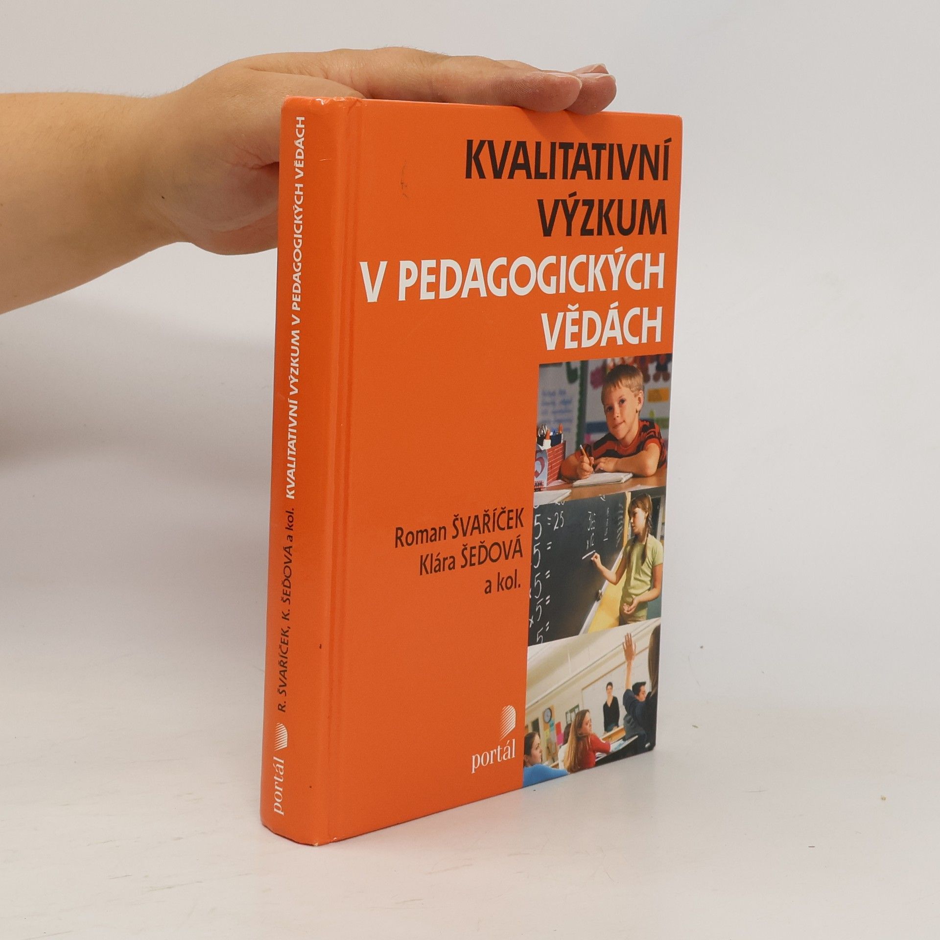Roman Švaříček Kvalitativní výzkum v pedagogických vědách