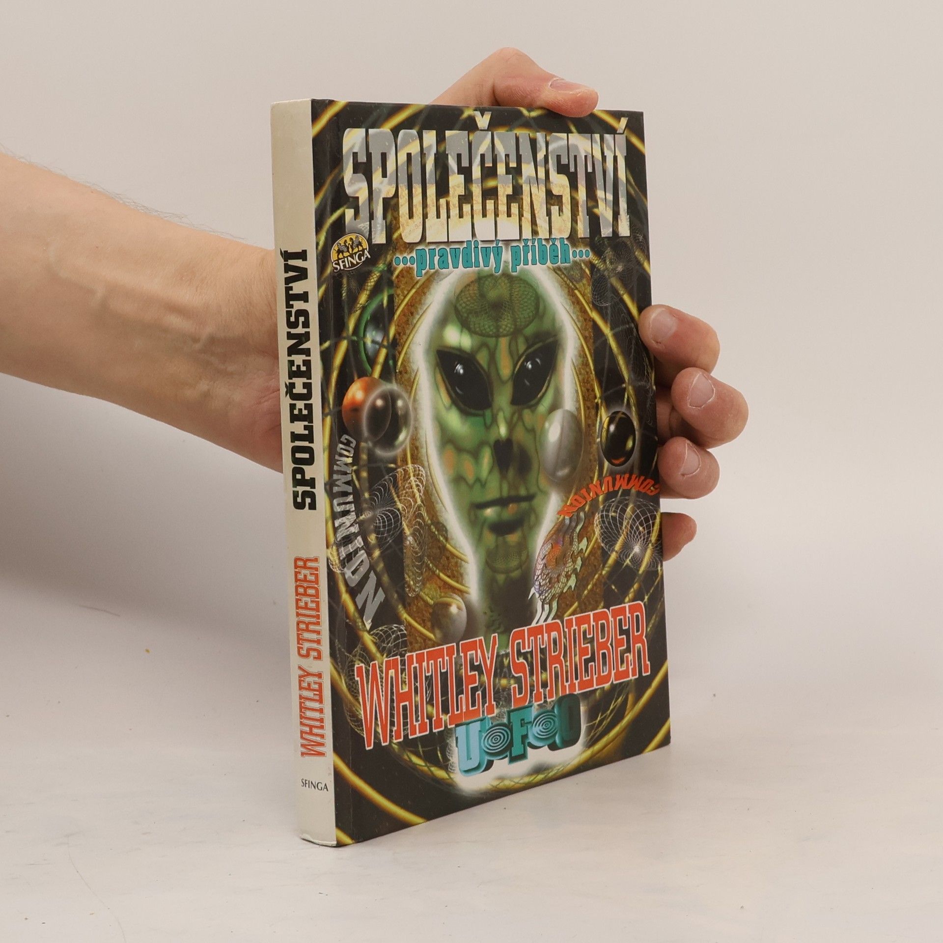 Whitley Strieber Společenství. Pravdivý příběh