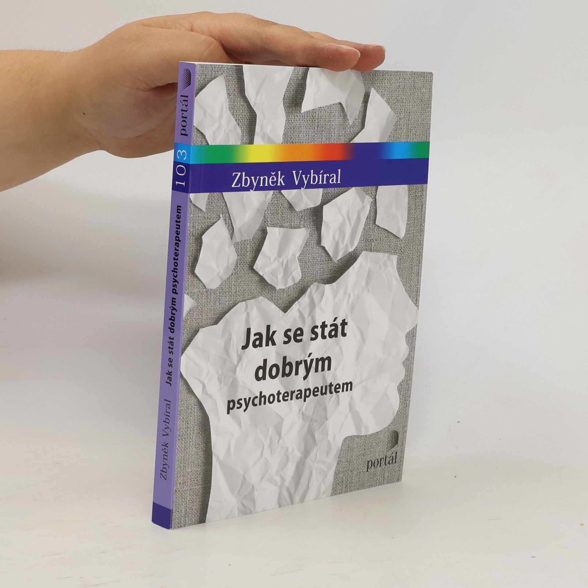 Zbyněk Vybíral Jak se stát dobrým psychoterapeutem