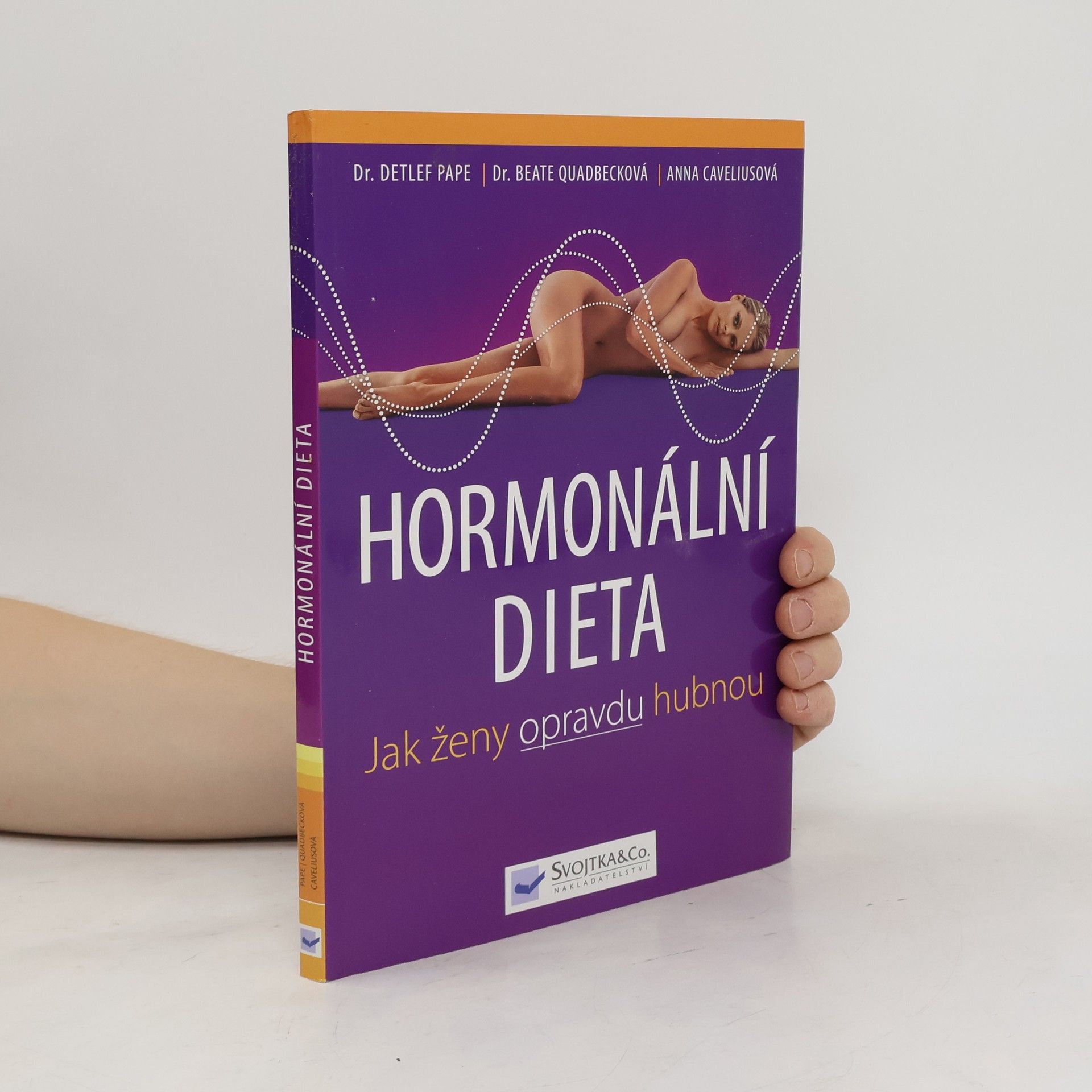 Detlef Pape Hormonální dieta. Jak ženy opravdu hubnou
