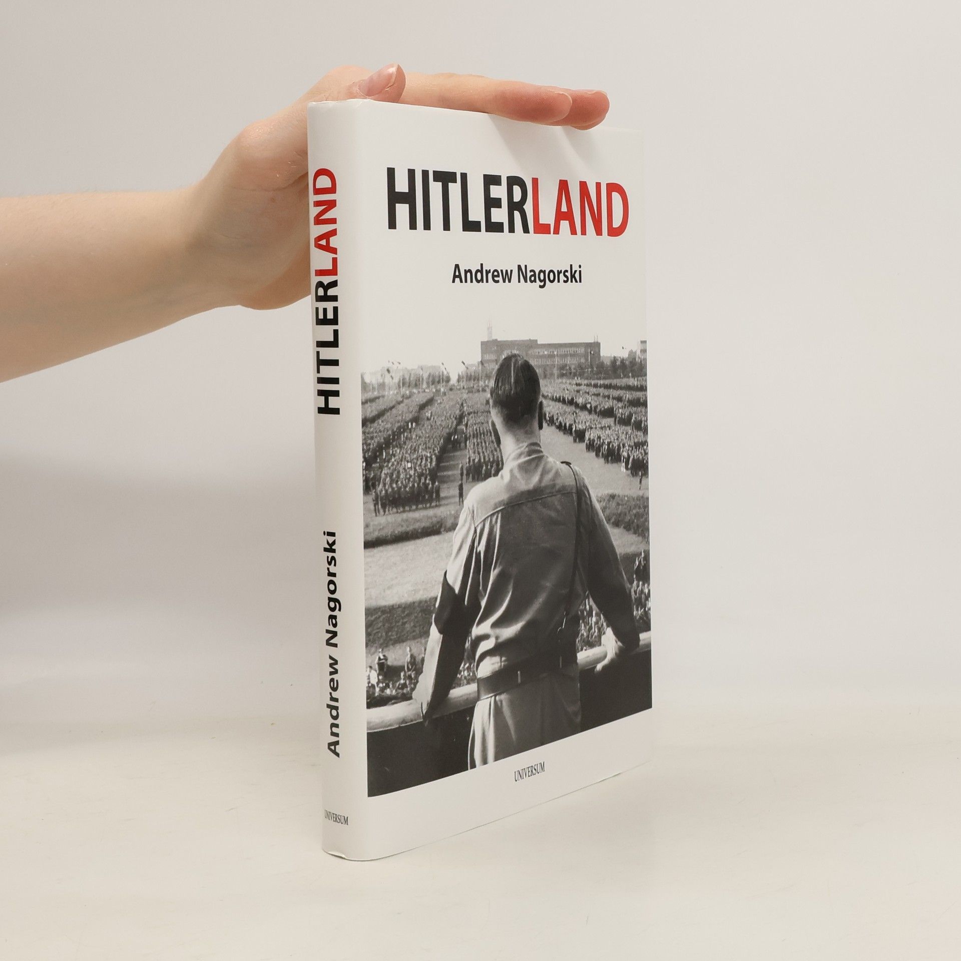 Andrew Nagorski Hitlerland