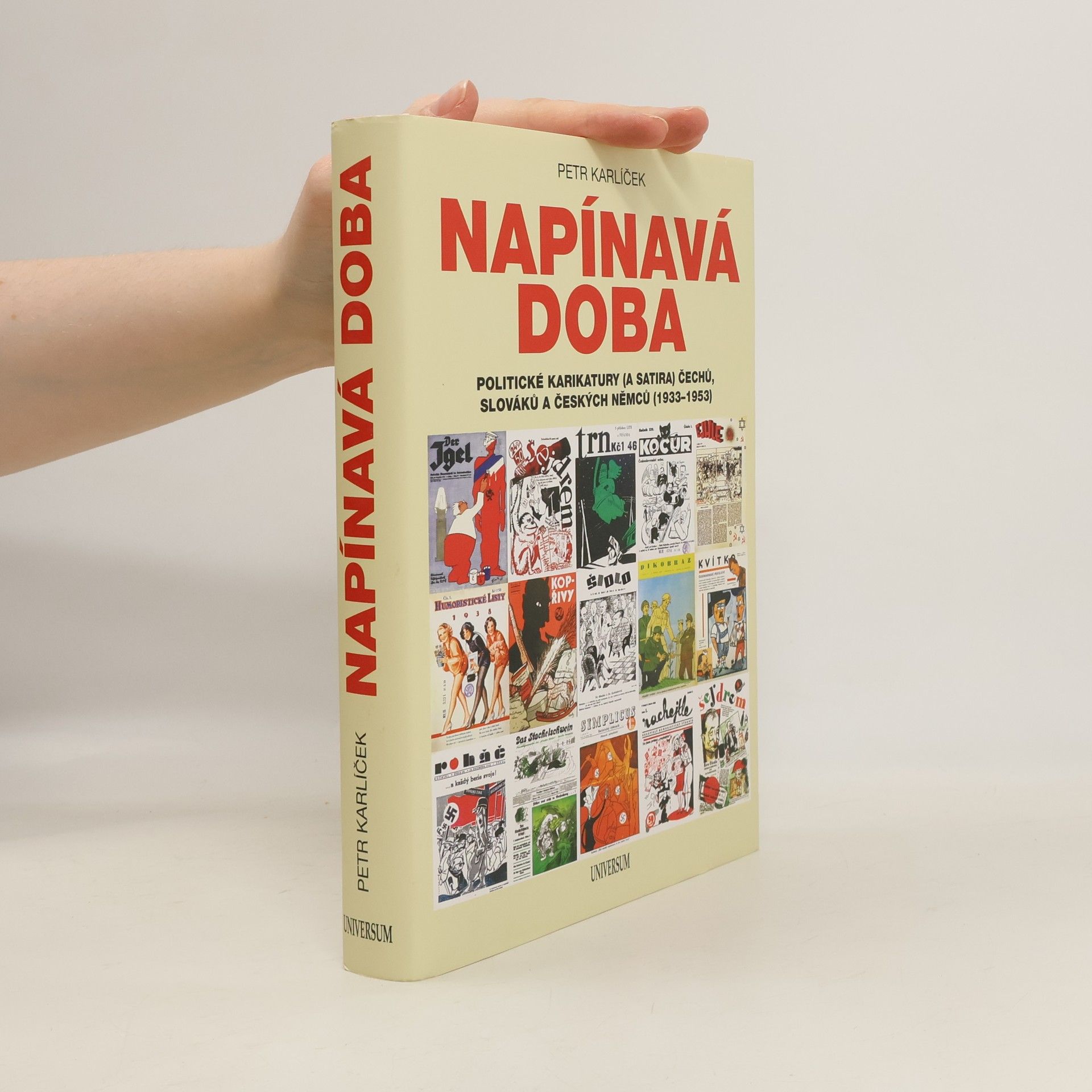Petr Karlíček Napínavá doba - Politické karikatury (a satira) Čechů, Slováků a českých Němců