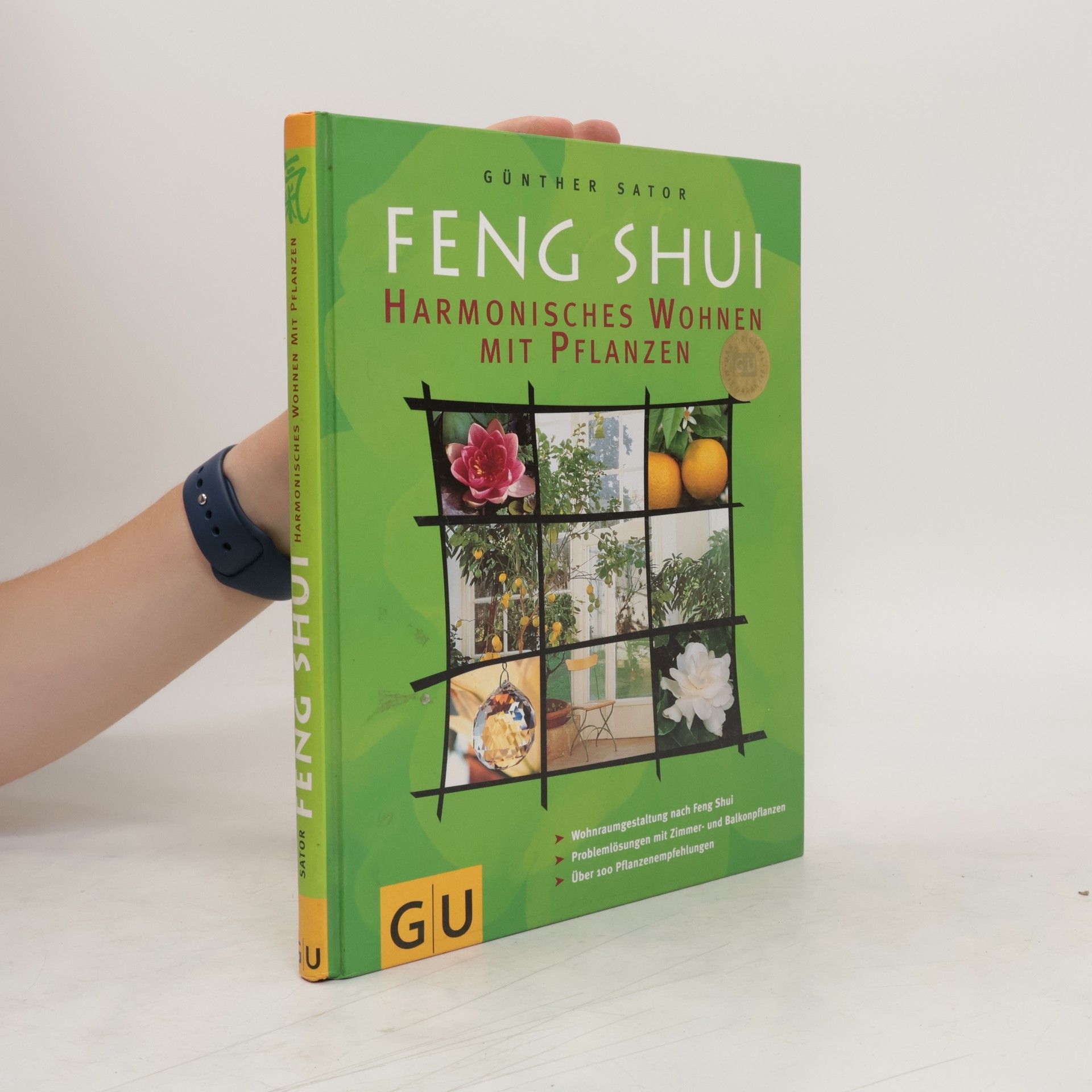 Günther Sator Feng-Shui - harmonisches Wohnen mit Pflanzen