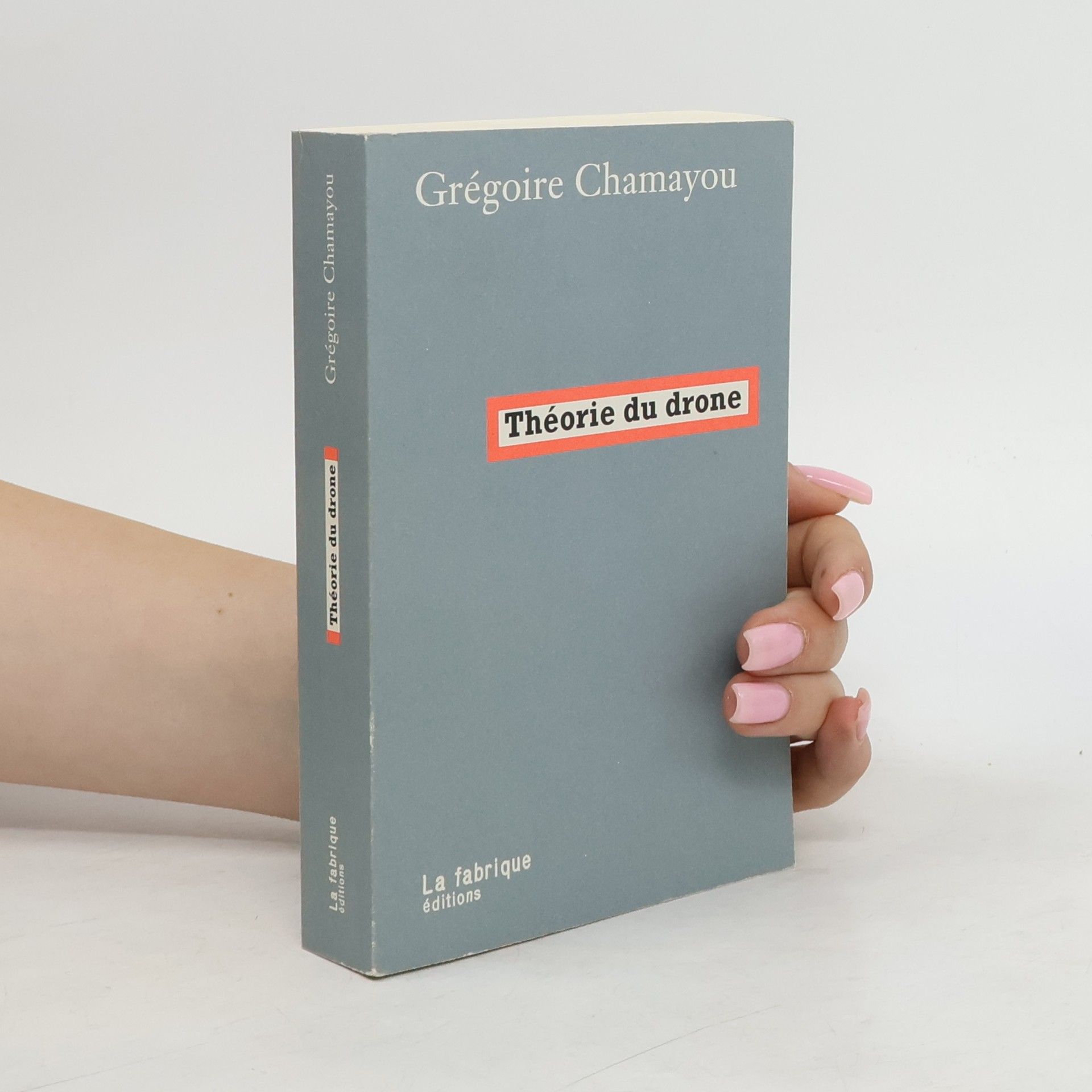 Grégoire Chamayou Théorie du drone