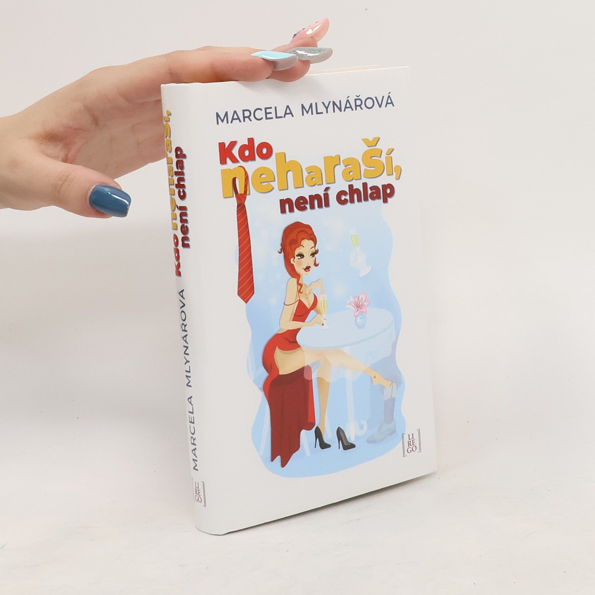 Marcela Mlynářová Kdo neharaší, není chlap