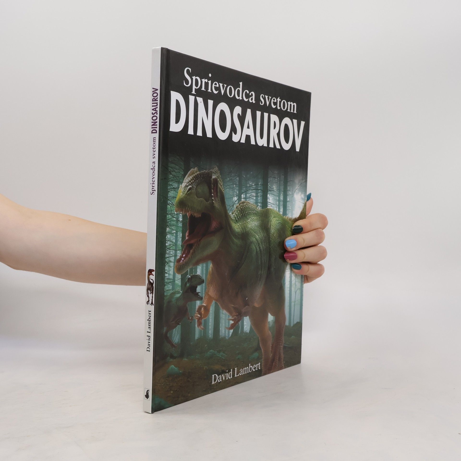 David Lambert Sprievodca svetom Dinosaurov