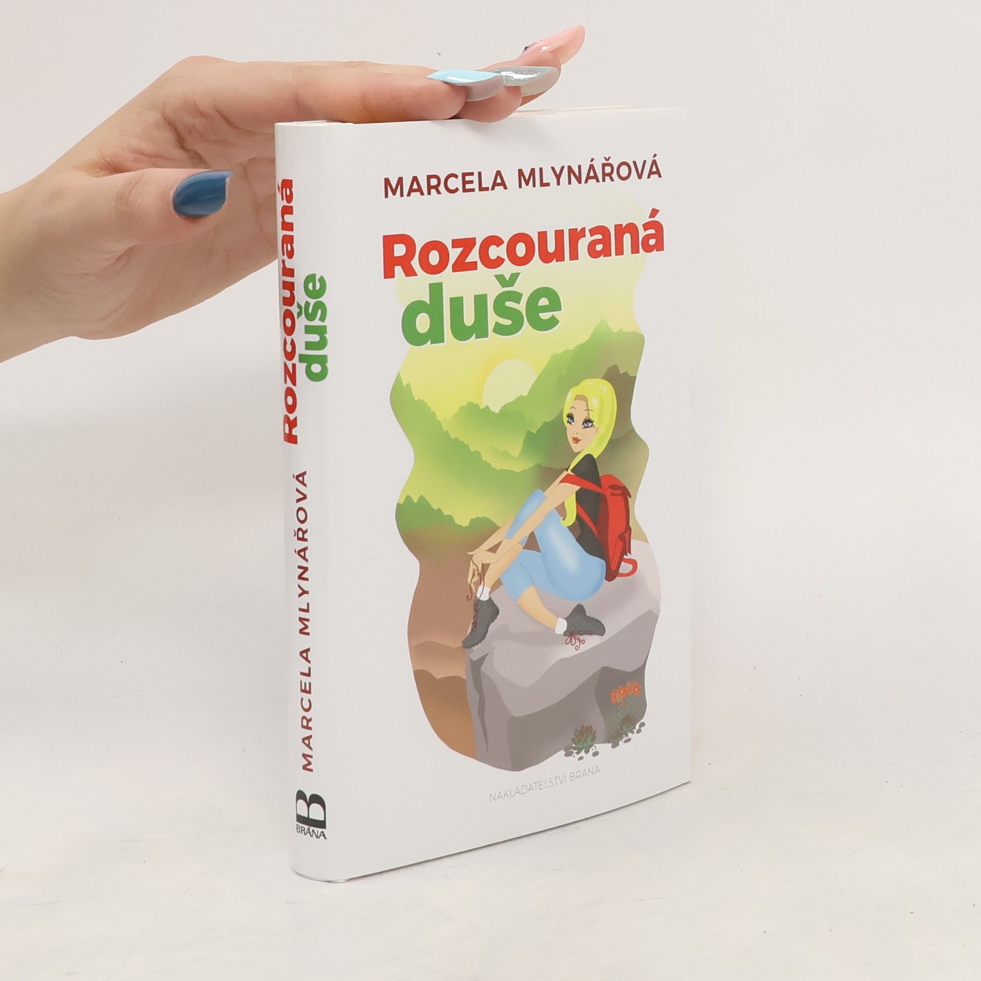Marcela Mlynářová Rozcouraná duše