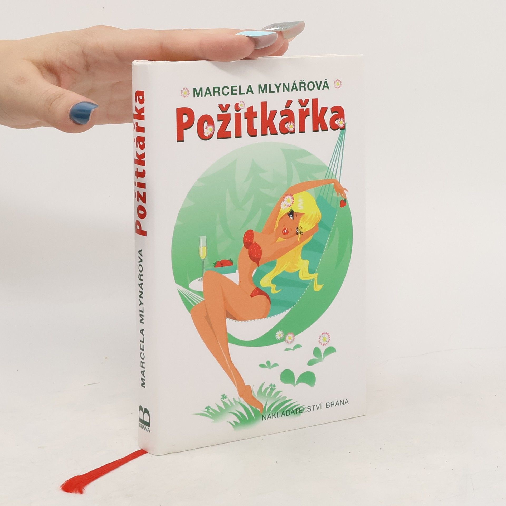Marcela Mlynářová Požitkářka